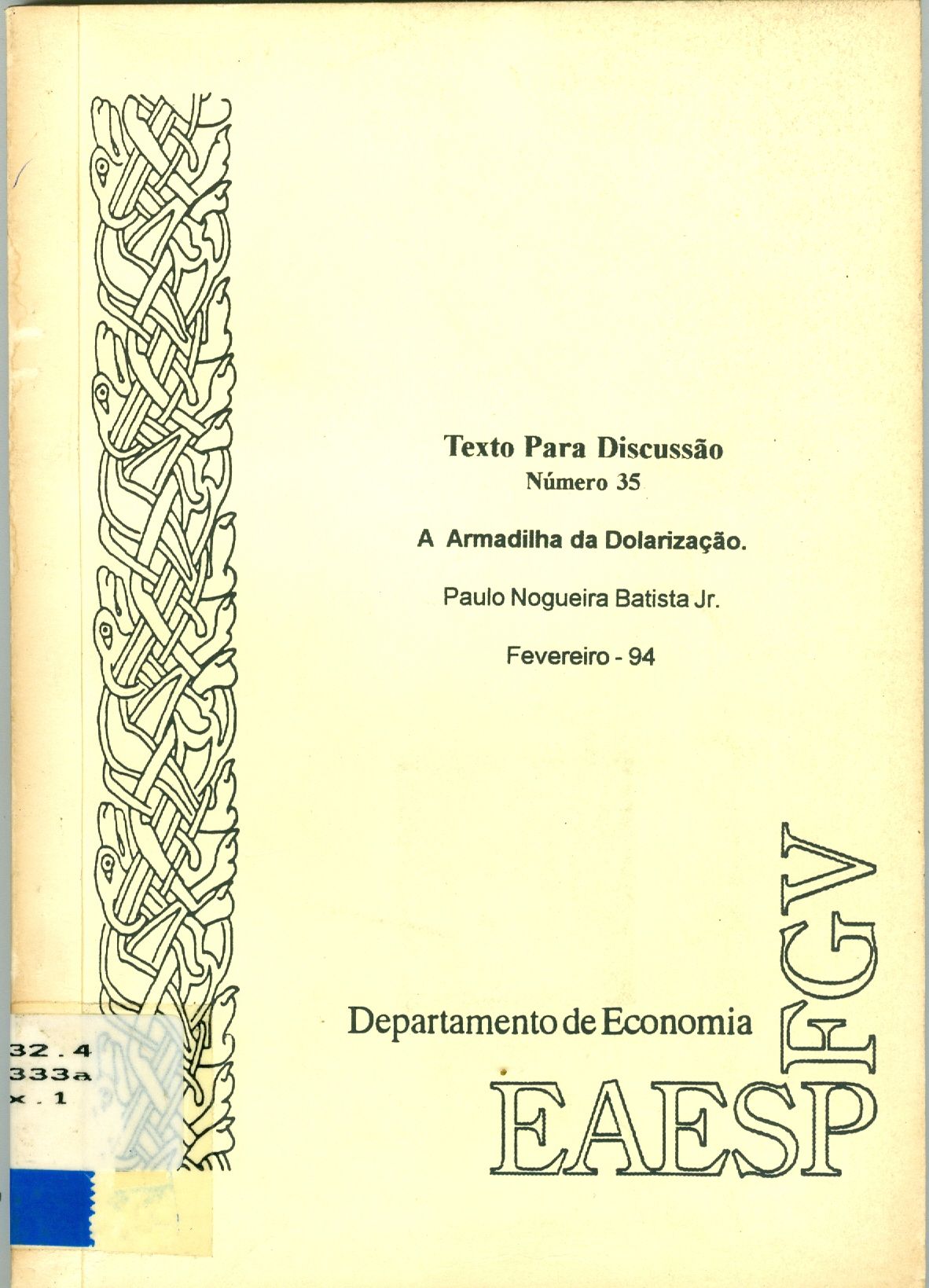 A ARMADILHA DA DOLARIZAÇÃO