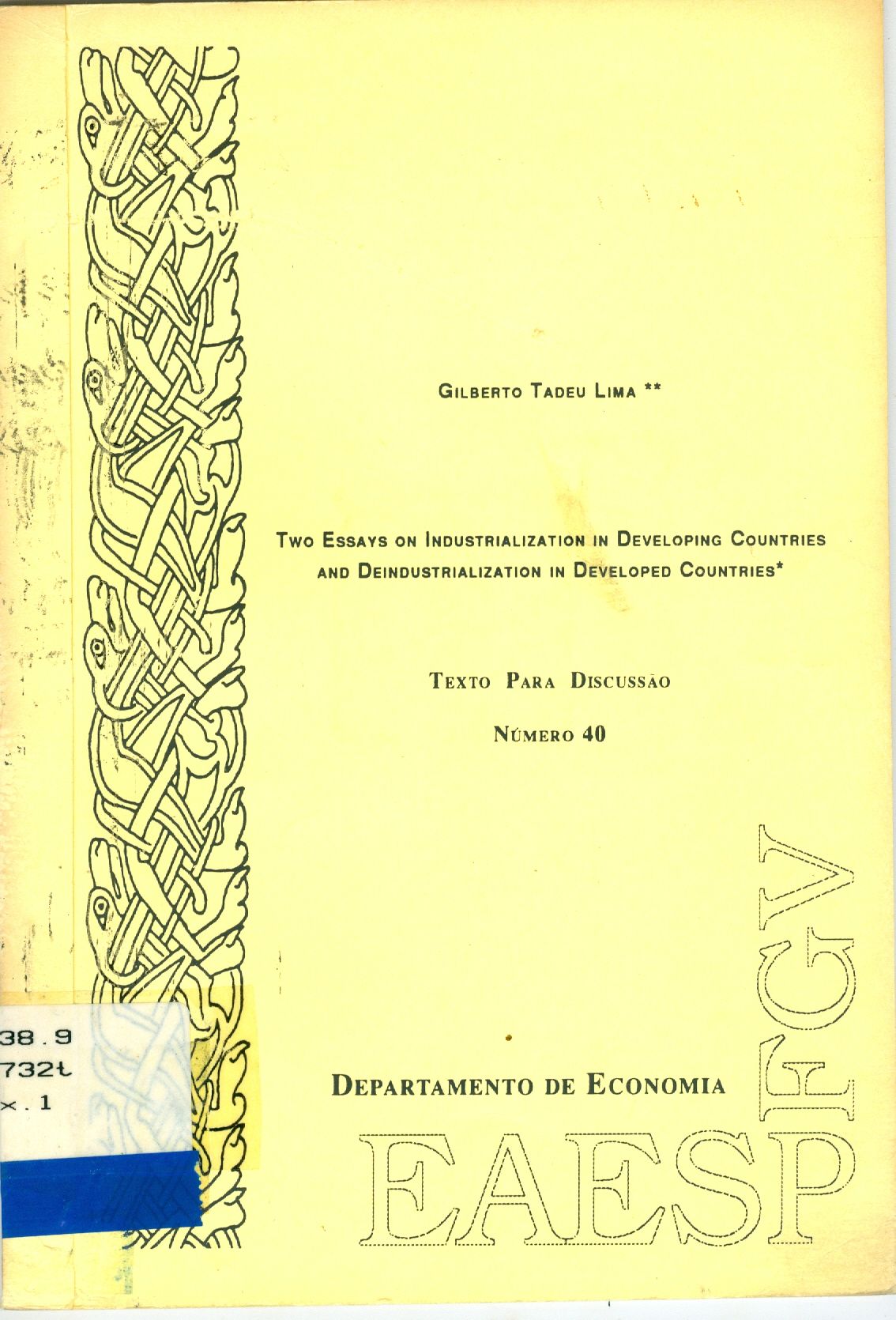 TWO ESSAYS ON INDUSTRIALIZATION IN DEVELOPING COUNTRIES AND DEINDUSTRIALIZATION IN DEVELOPED COUNTRIES
