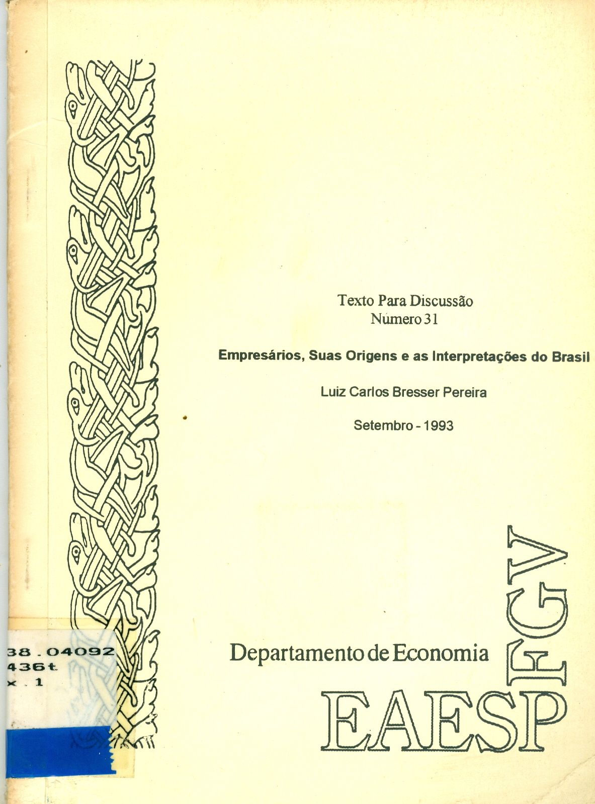 EMPRESÁRIOS, SUAS ORIGENS E AS INTERPRETRAÇÕES DO BRASIL