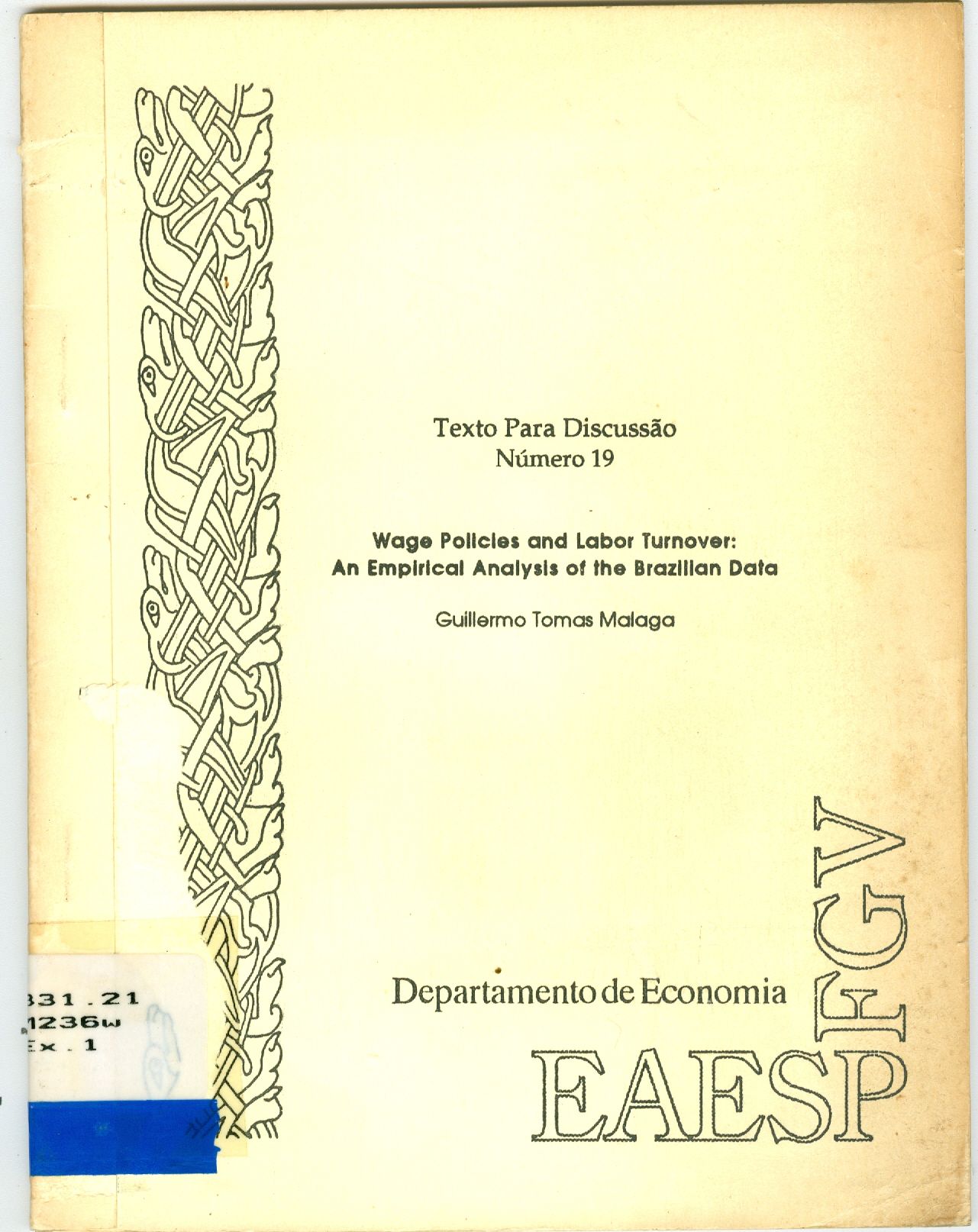 WAGE POLICIES AND LABOR TURNOVER: AN EMPIRICAL ANALYSIS OF THE BRAZILIAN DATA