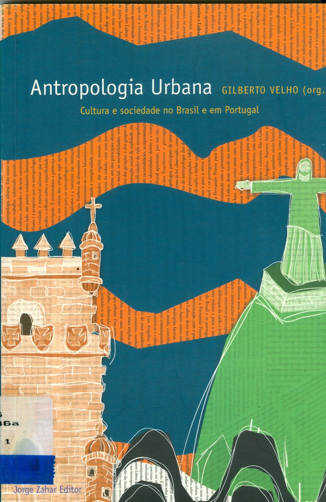 ANTROPOLOGIA URBANA: CULTURA E SOCIEDADE NO BRASIL E EM PORTUGAL 