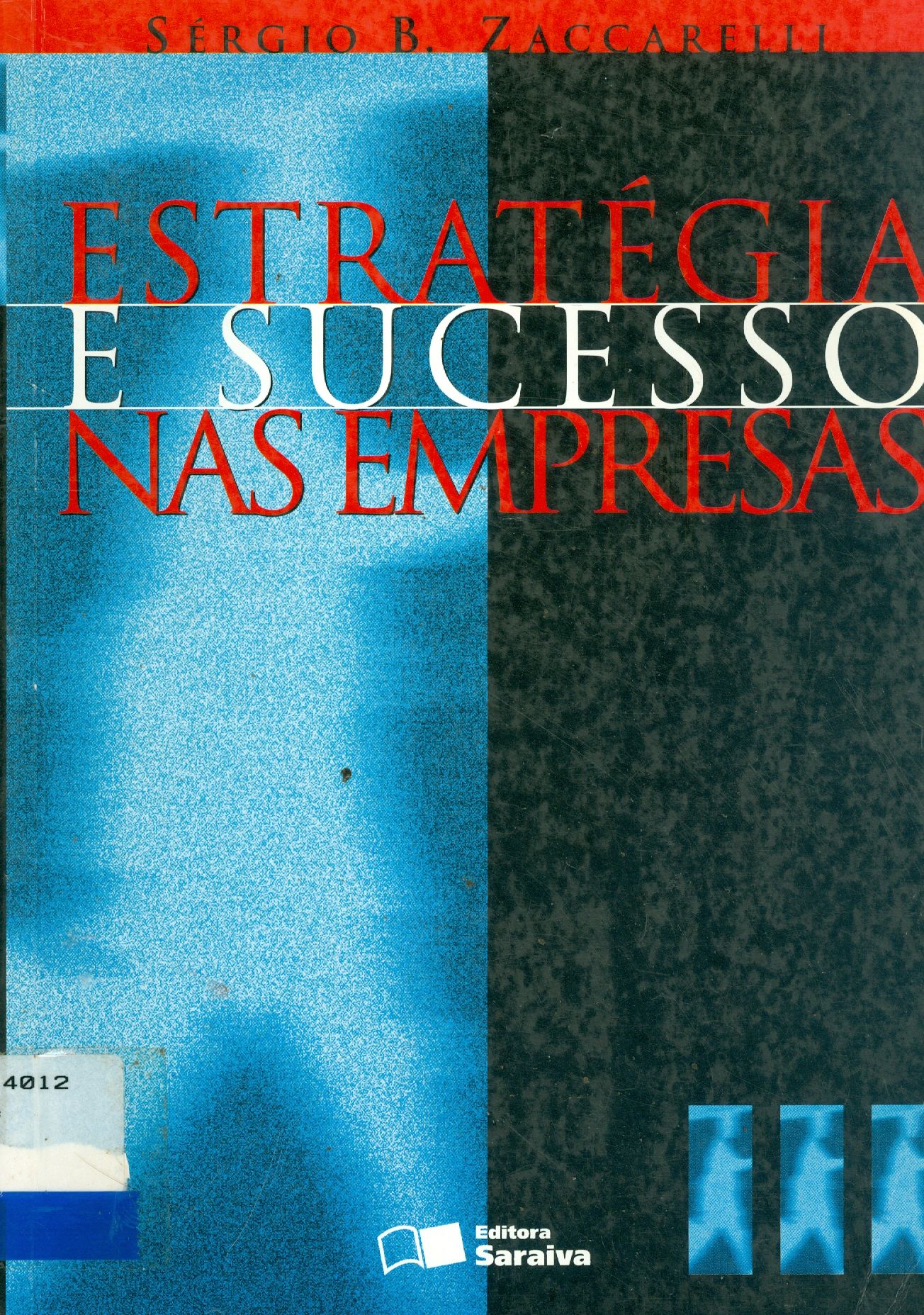 ESTRATÉGIA E SUCESSO NAS EMPRESAS 