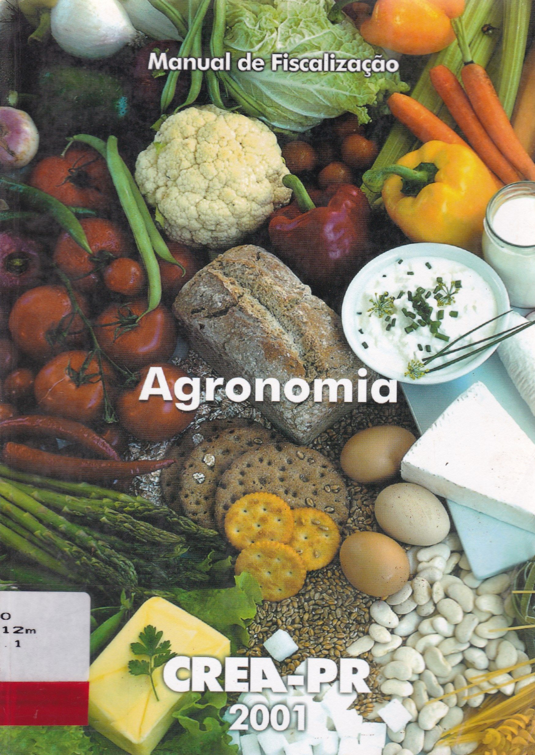 CREA-PR: MANUAL DE ORIENTAÇÃO DA CÃMARA ESPECIALIZADA DE AGRONOMIA - 2001