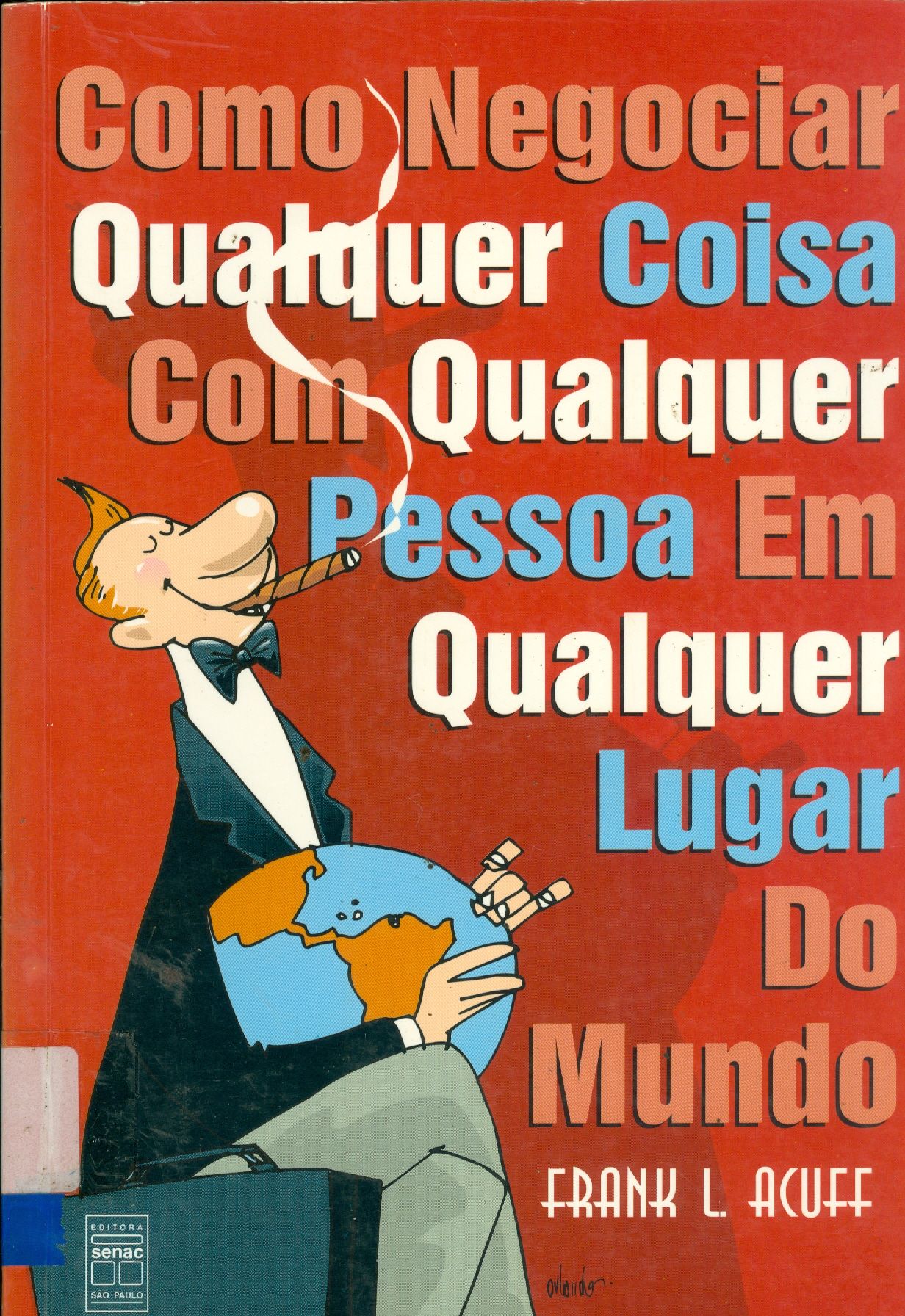 COMO NEGOCIAR QUALQUER COISA COM QUALQUER PESSOA EM QUALQUER LUGAR DO MUNDO