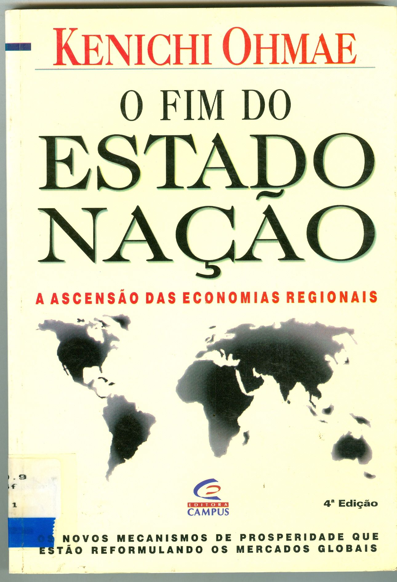 O FIM DO ESTADO NAÇÃO: A ASCENSÃO DAS ECONOMIAS REGIONAIS 