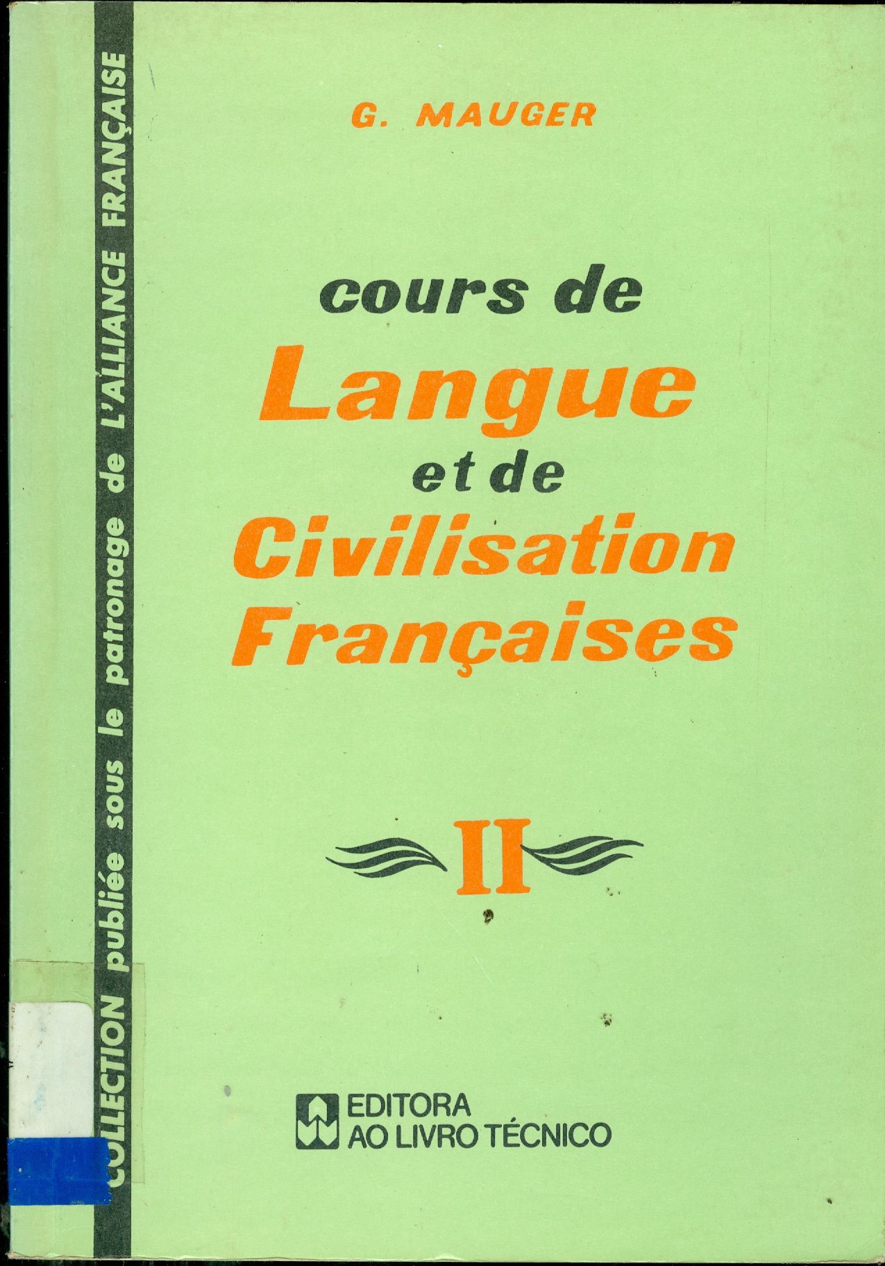 COURS DE LANGUE ET DE CIVILISATION FRANCAISES - V. 2