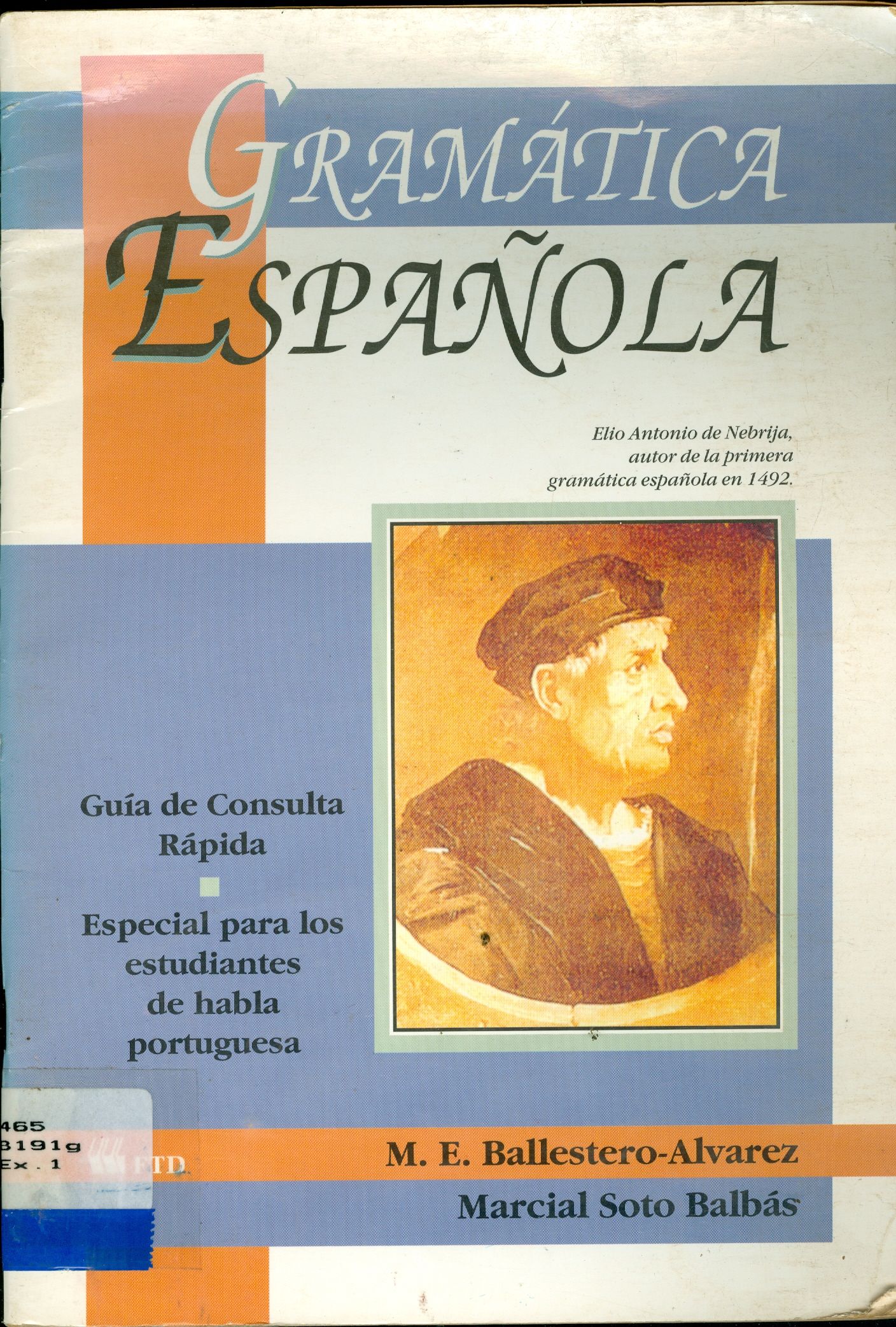 GRAMÁTICA ESPANOLA: GUIA DE CONSULTA RÁPIDA: ESPECIAL PARA LOS ESTUDIANTES DE HABLA PORTUGUESA