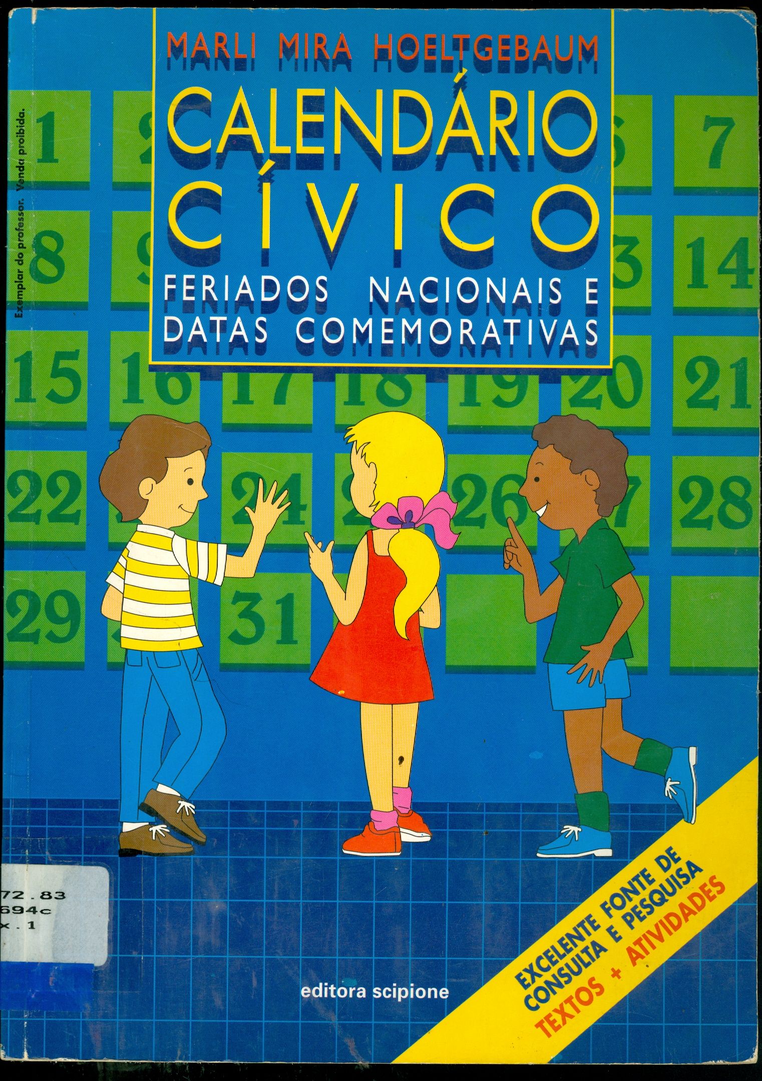 CALENDÁRIO CÍVICO: FERIADOS NACIONAIS E DATAS COMEMORATIVAS