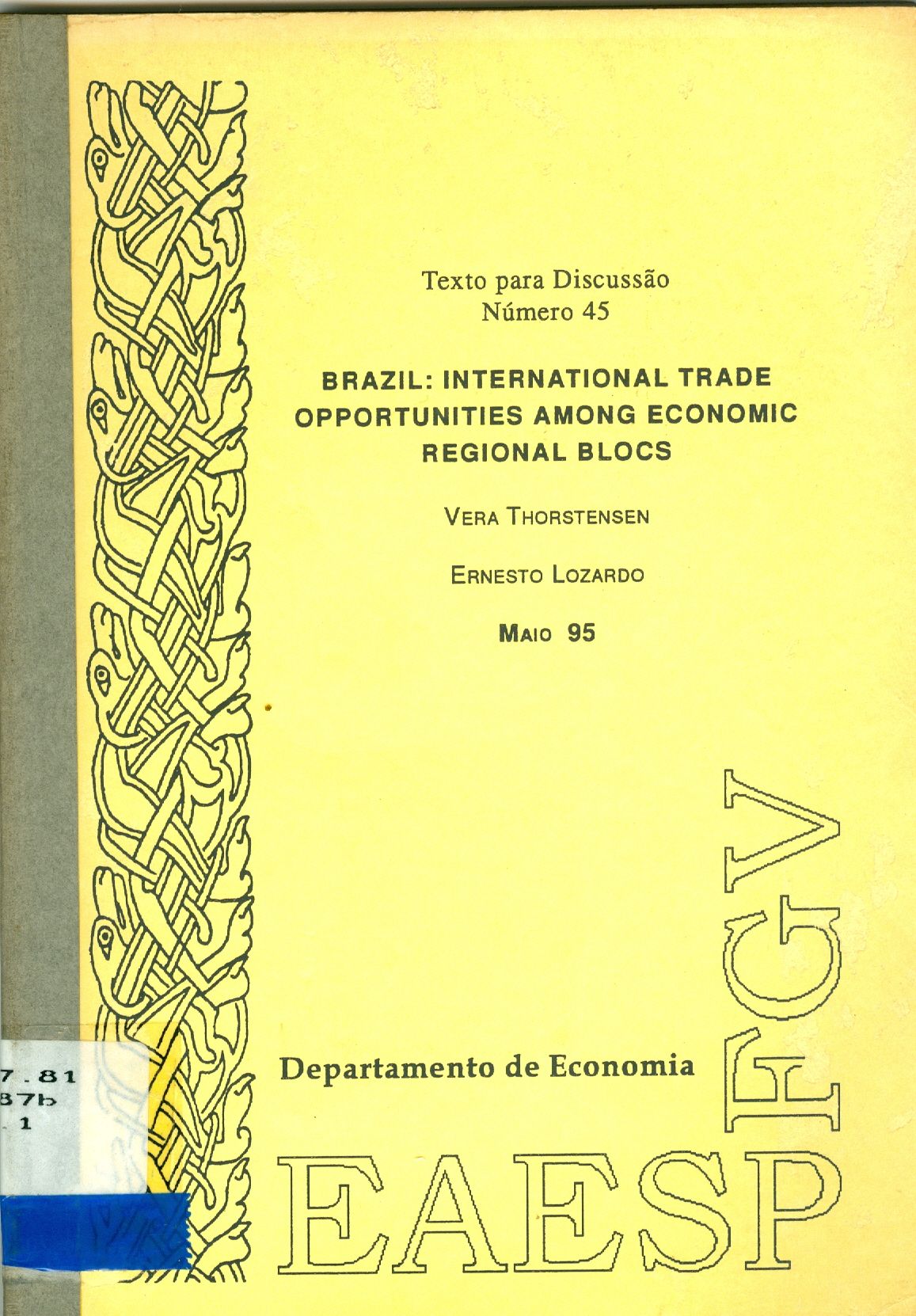 BRAZIL: INTERNATIONAL TRADE OPPORTUNITIES AMONG ECONOMIC REGIONAL BLOCS