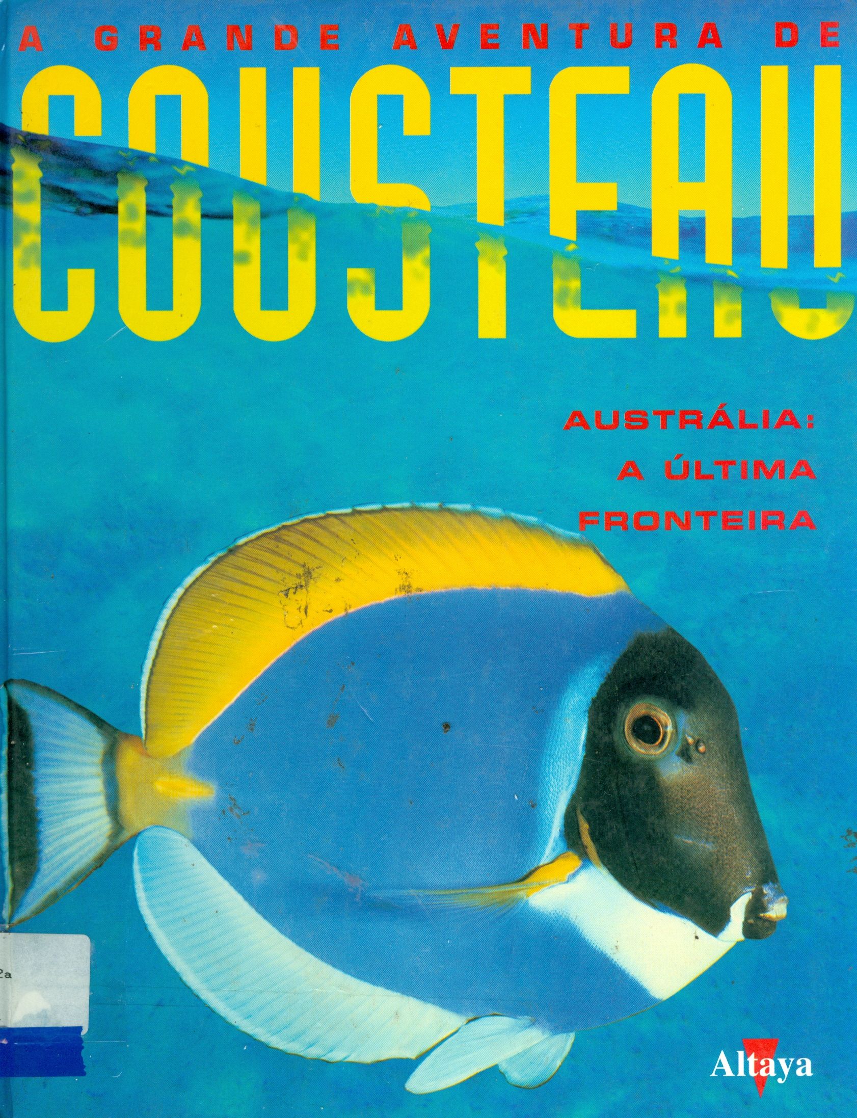 AUSTRÁLIA: A ÚLTIMA FRONTEIRA - V. 1