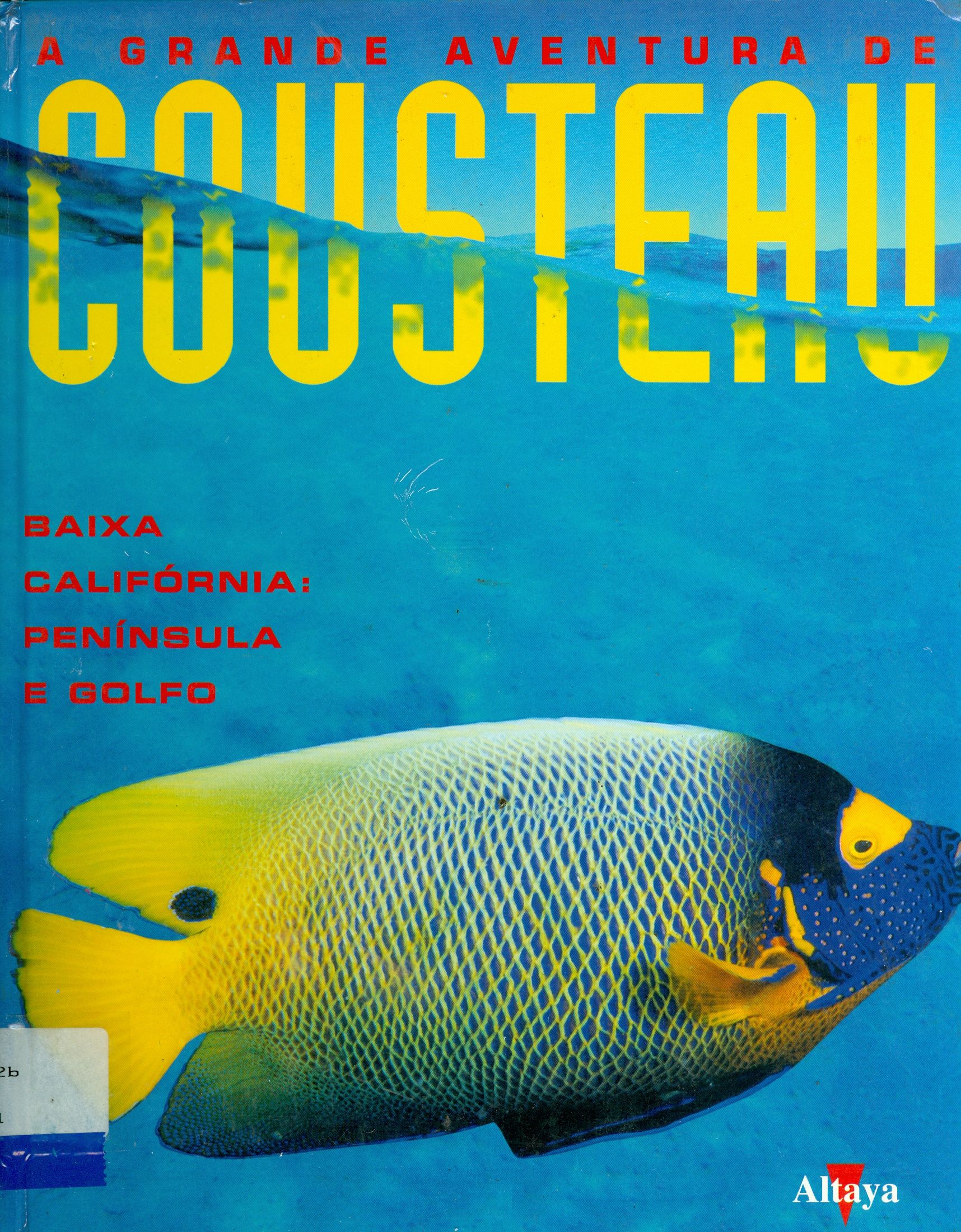 BAIXA CALIFÓRNIA: PENÍNSULA E GOLFO - V. 6