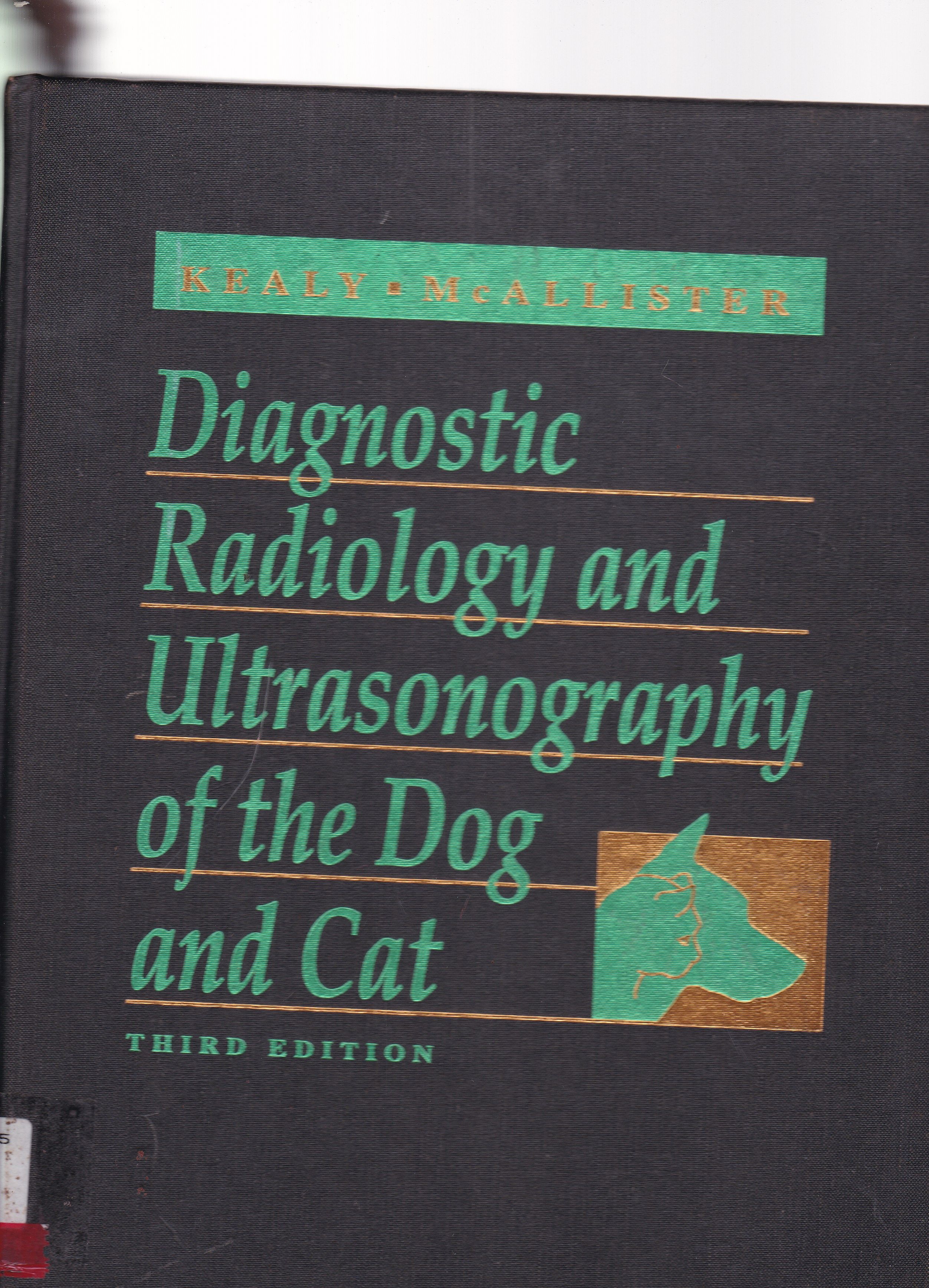 DIAGNOSTIC RADIOLOGY AND ULTRASONOGRAPHY OF THE DOG AND CAT 