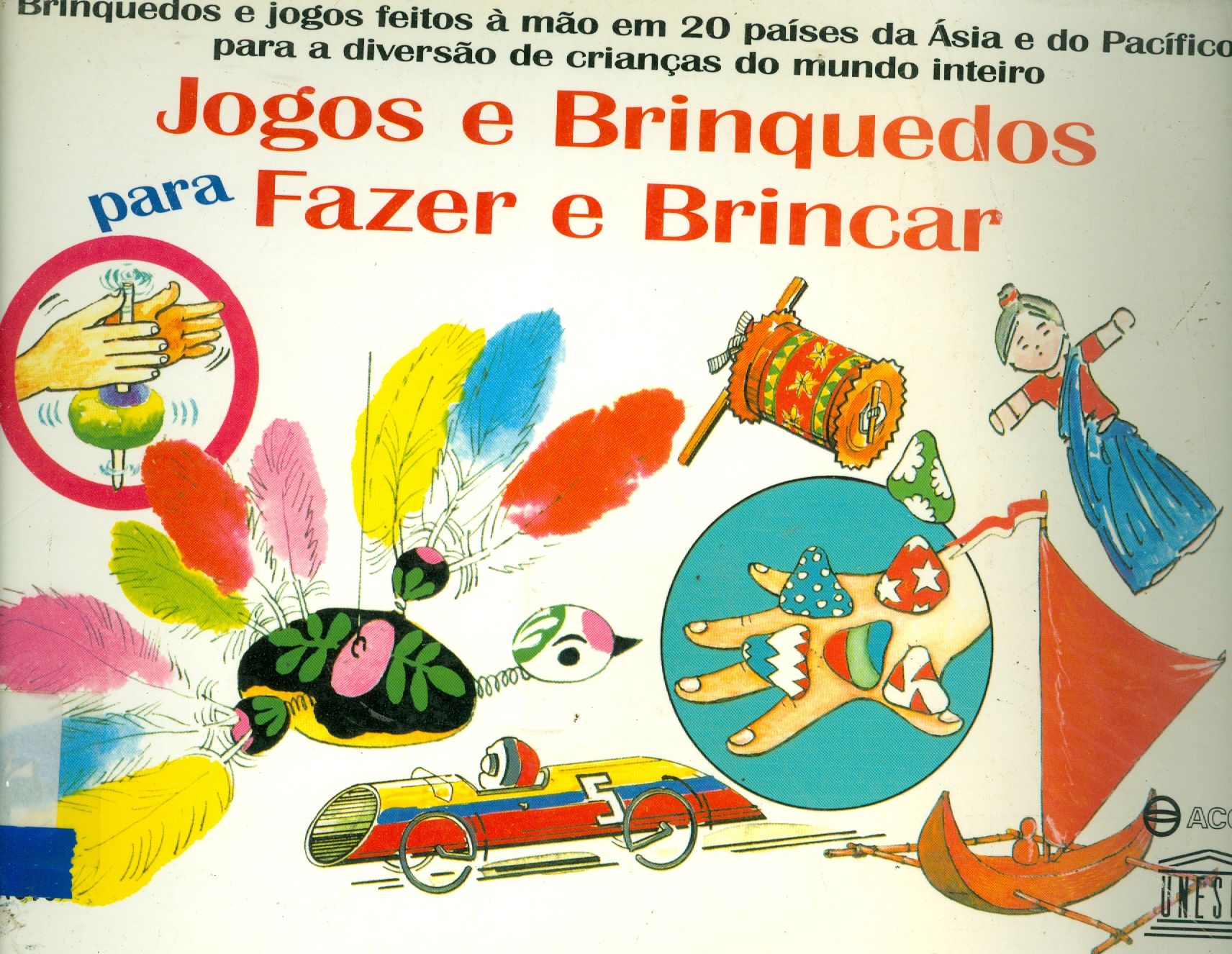 JOGOS E BRINQUEDOS PARA FAZER E BRINCAR