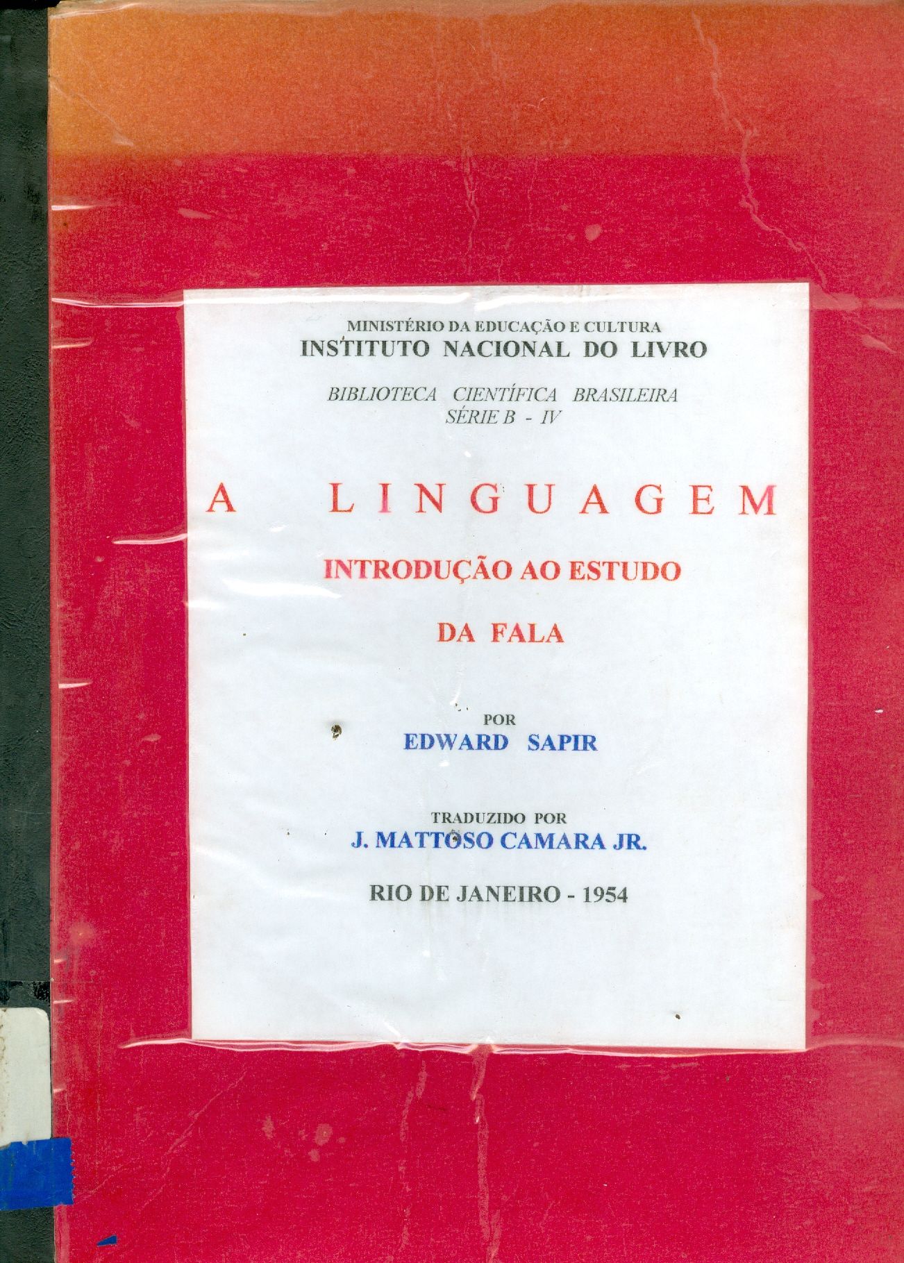 A LINGUAGEM: INTRODUÇÃO AO ESTUDO DA FALA