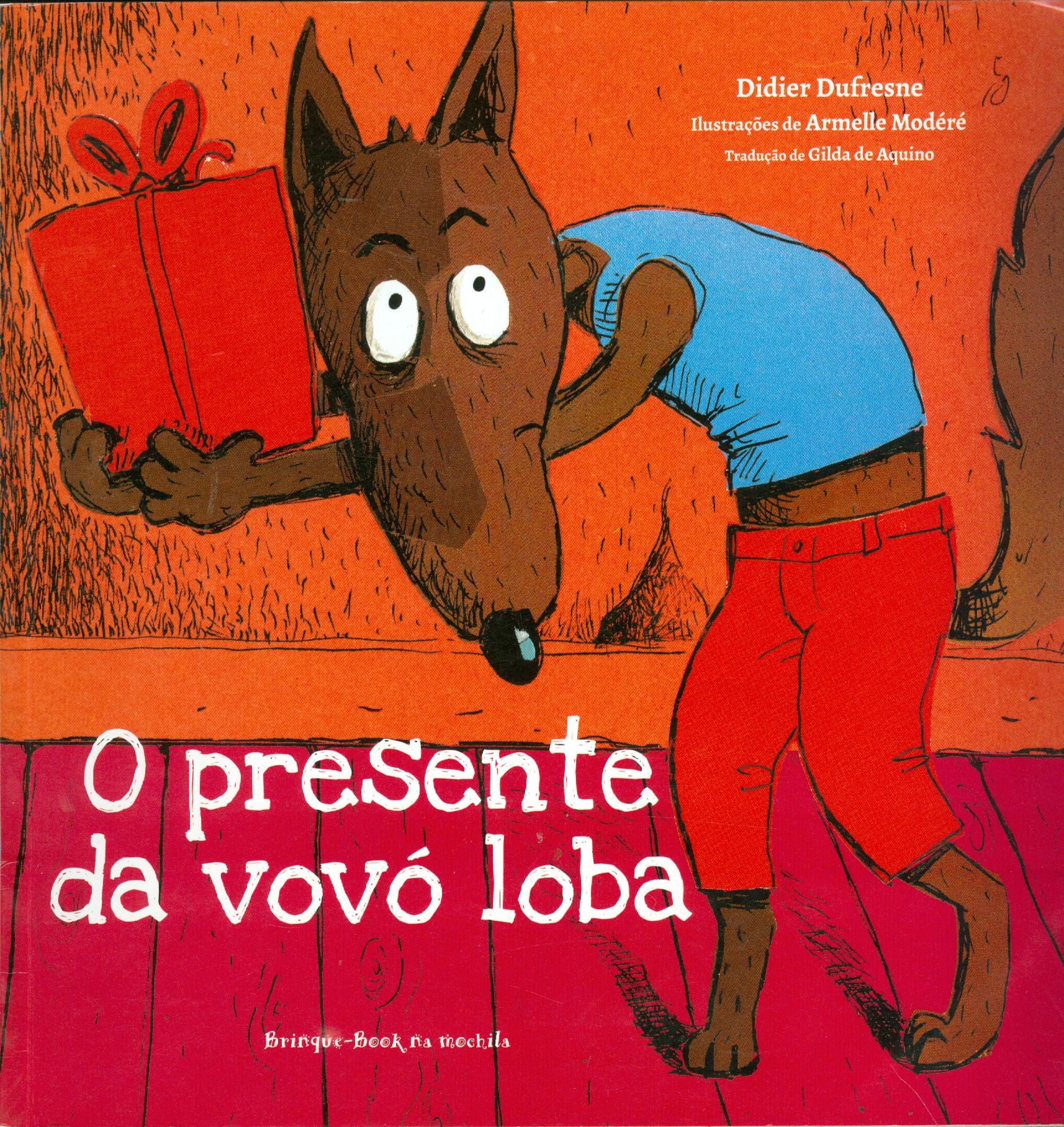 PRESENTE DA VOVÓ LOBA, O