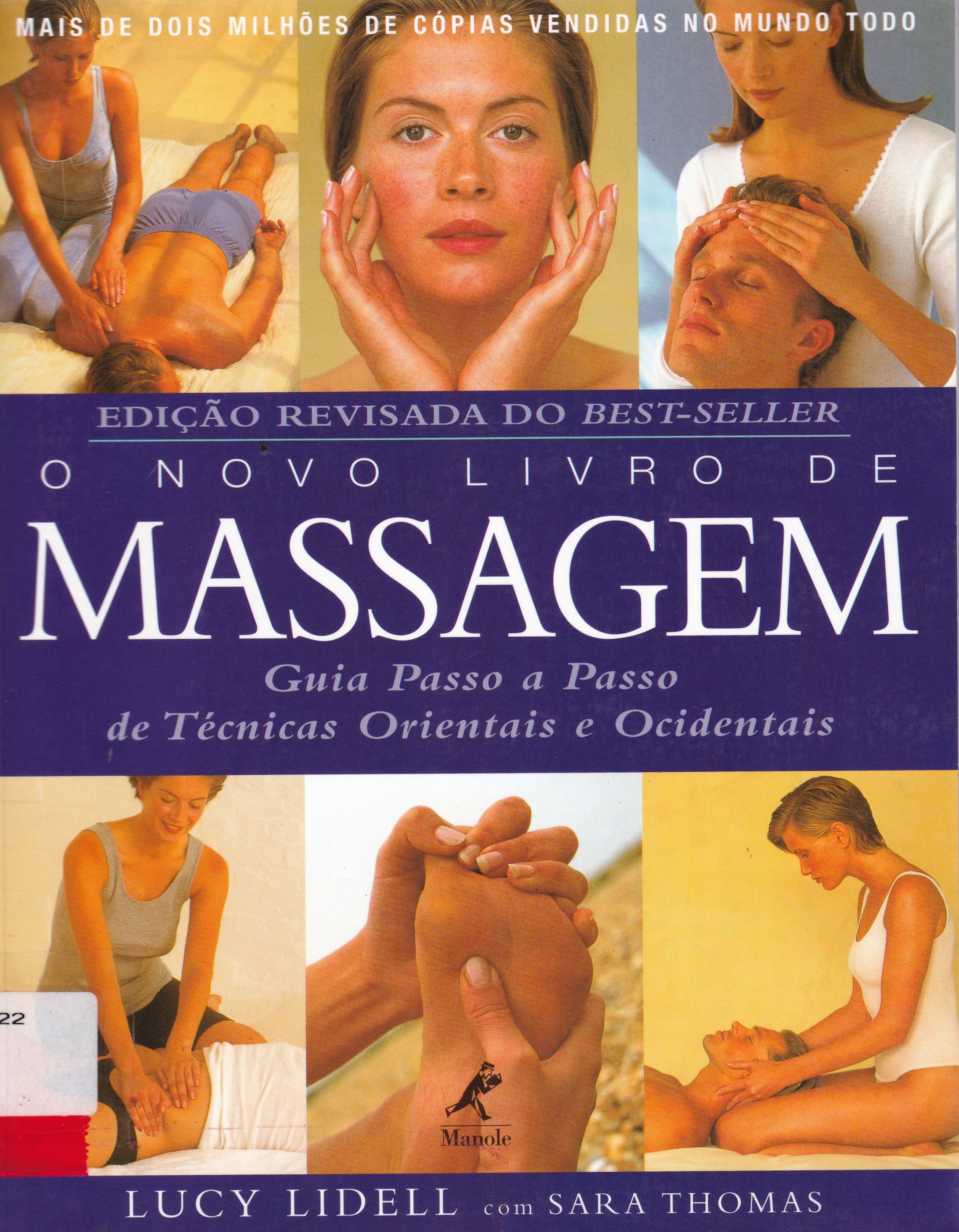 NOVO LIVRO DE MASSAGEM : GUIA PASSO A PASSO DE TÉCNICAS ORIENTAIS E OCIDENTAIS