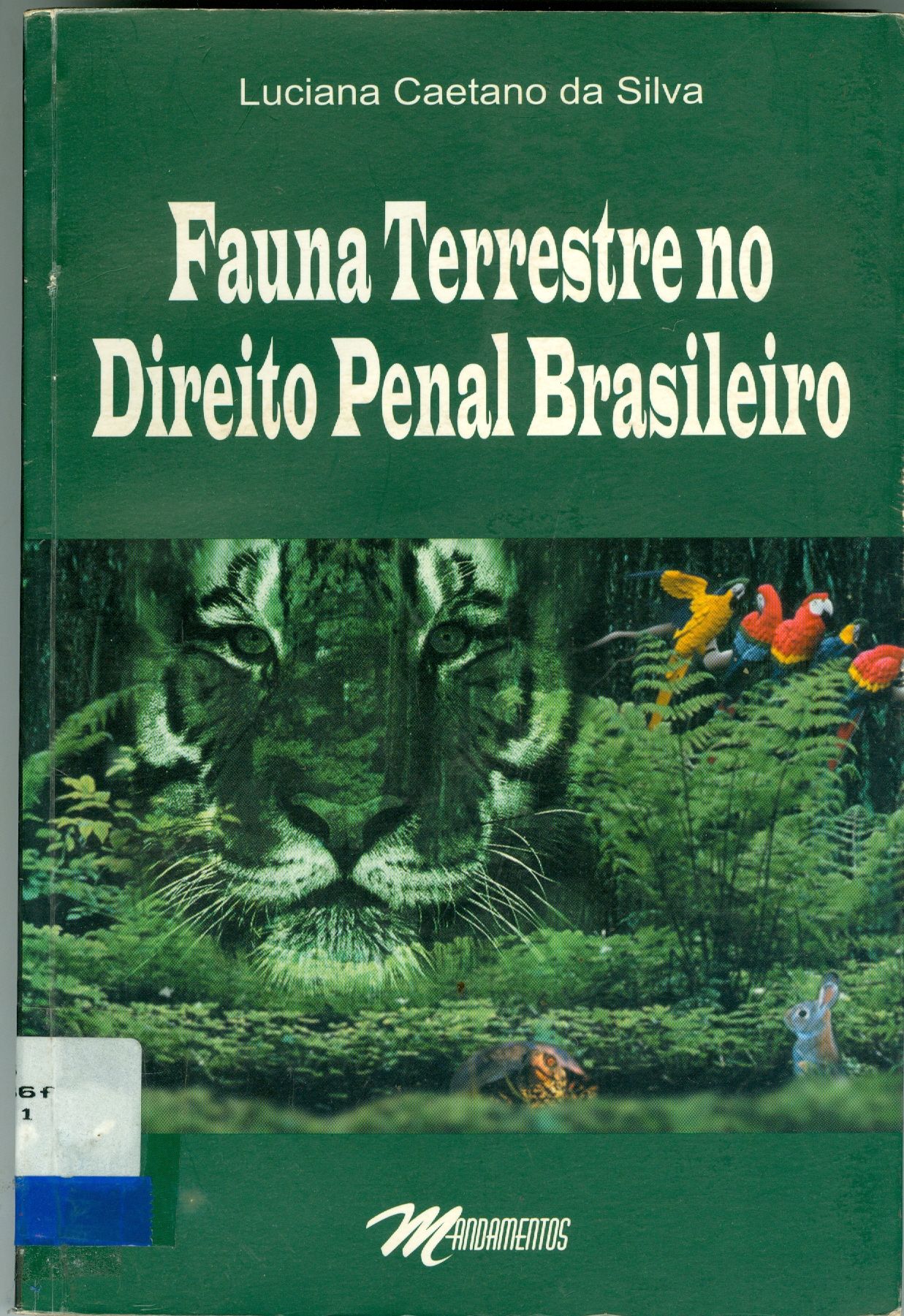 FAUNA TERRESTRE NO DIREITO PENAL BRASILEIRO