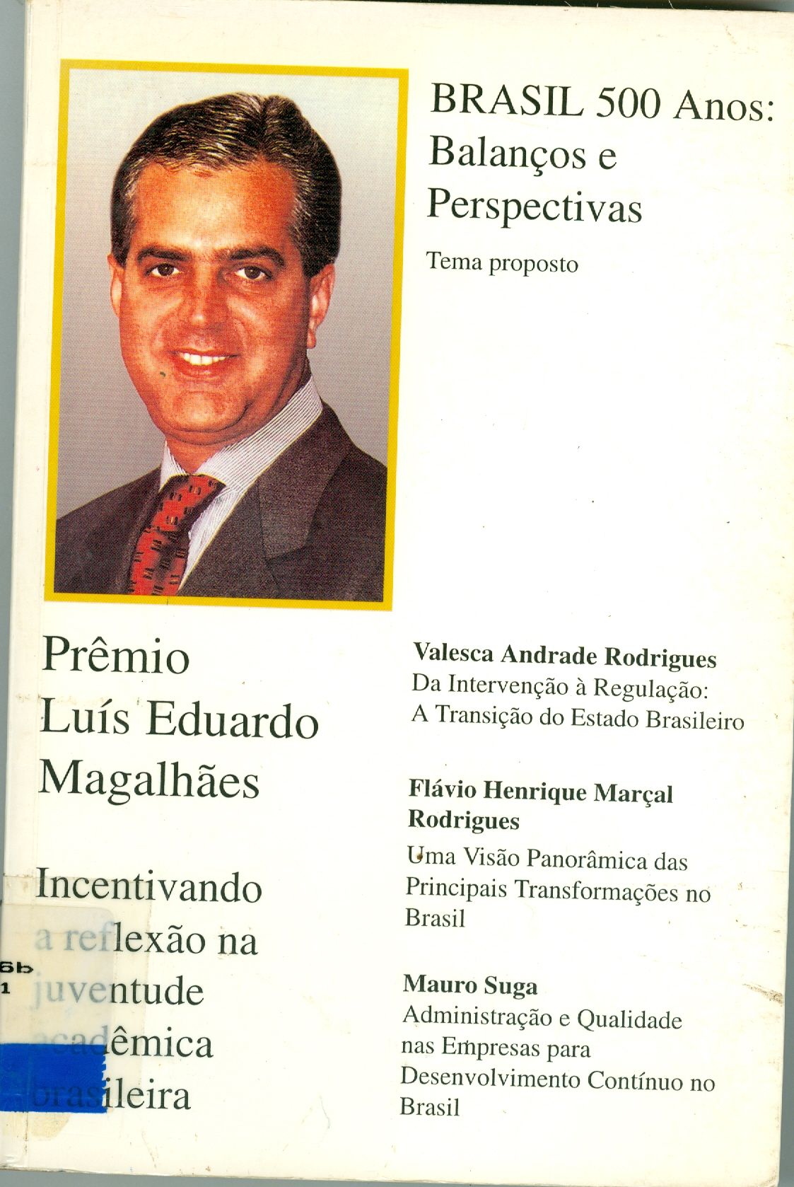 BRASIL 500 ANOS: BALANÇOS E PERSPECTIVAS