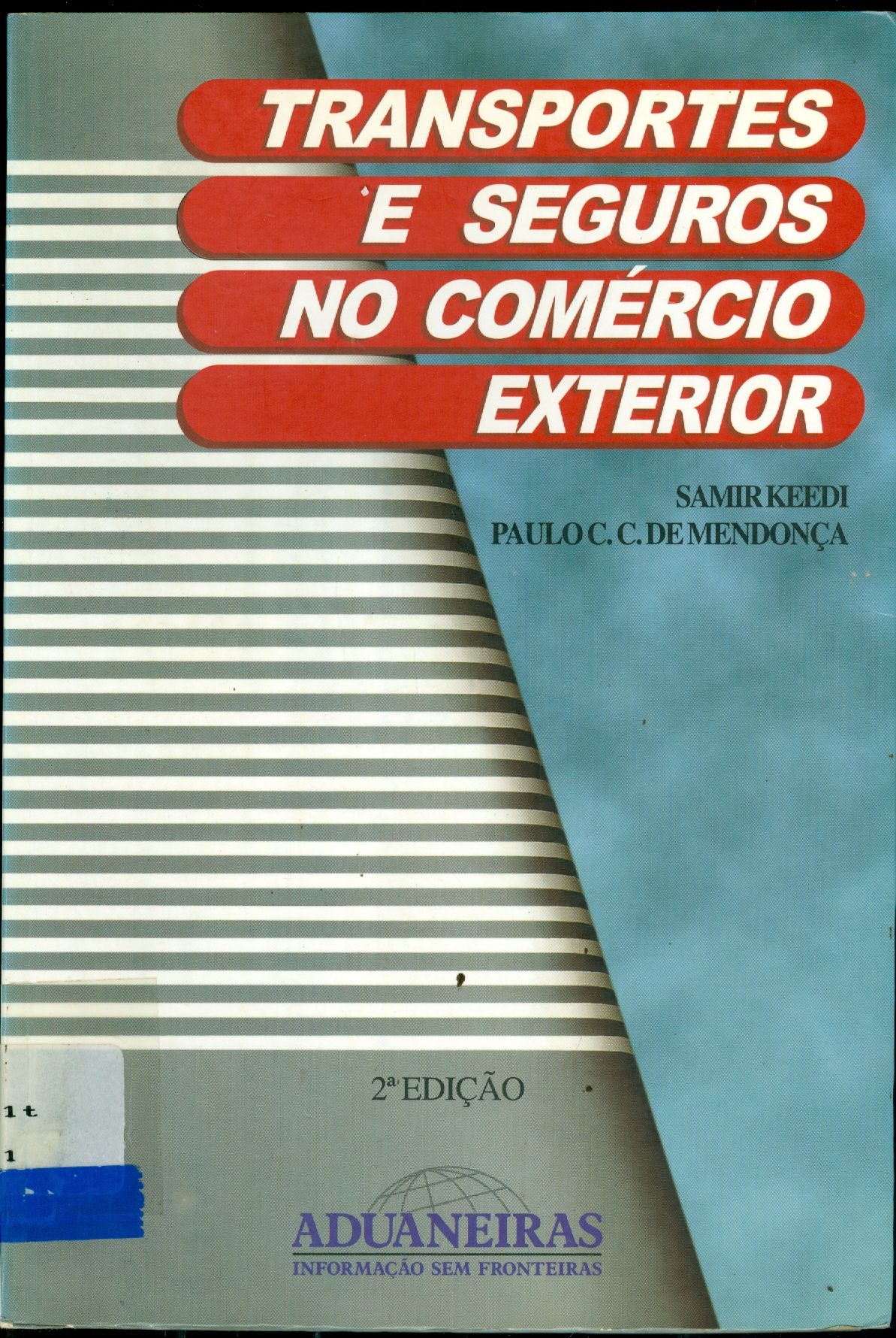 TRANSPORTES E SEGUROS NO COMÉRCIO EXTERIOR 