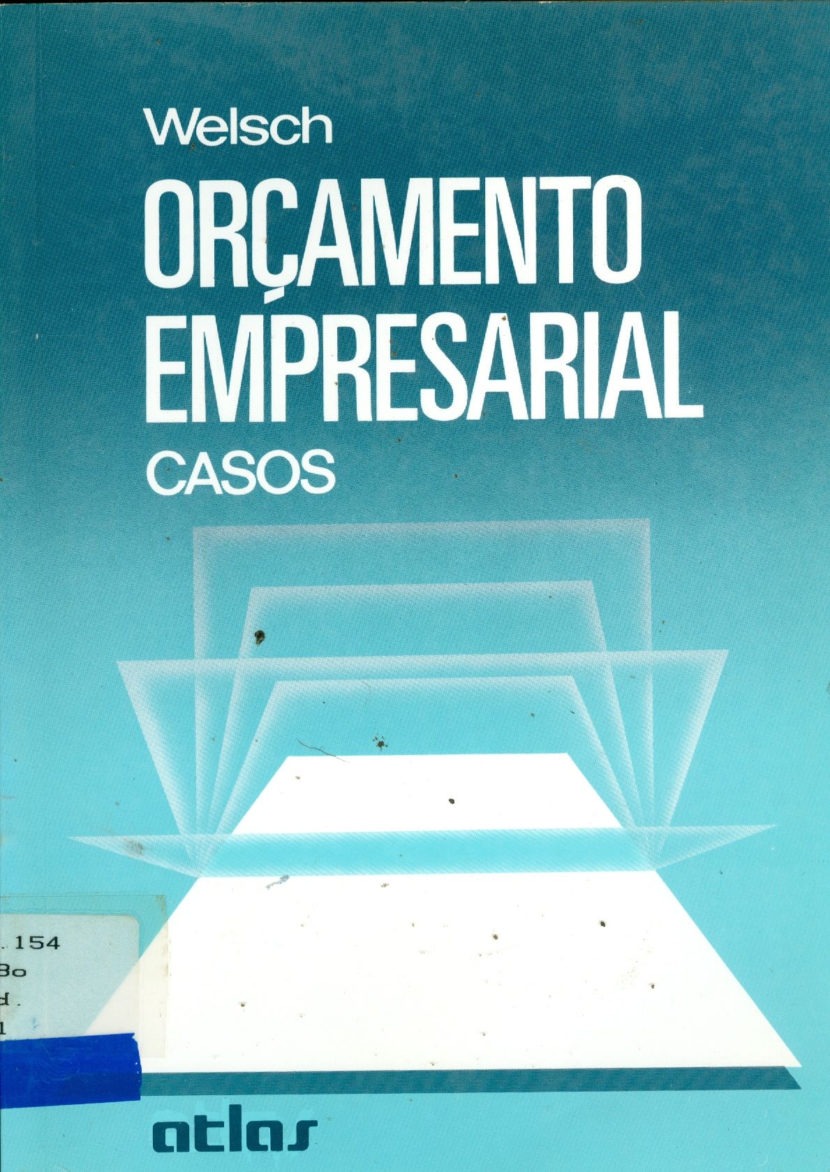 ORÇAMENTO EMPRESARIAL: CASOS 