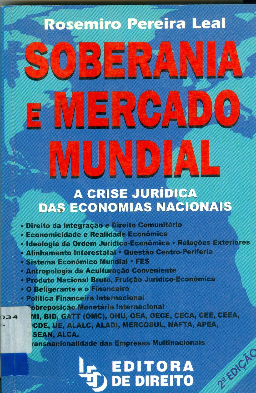 SOBERANIA E MERCADO MUNDIAL: A CRISE JURÍDICA DAS ECONOMIAS NACIONAIS 