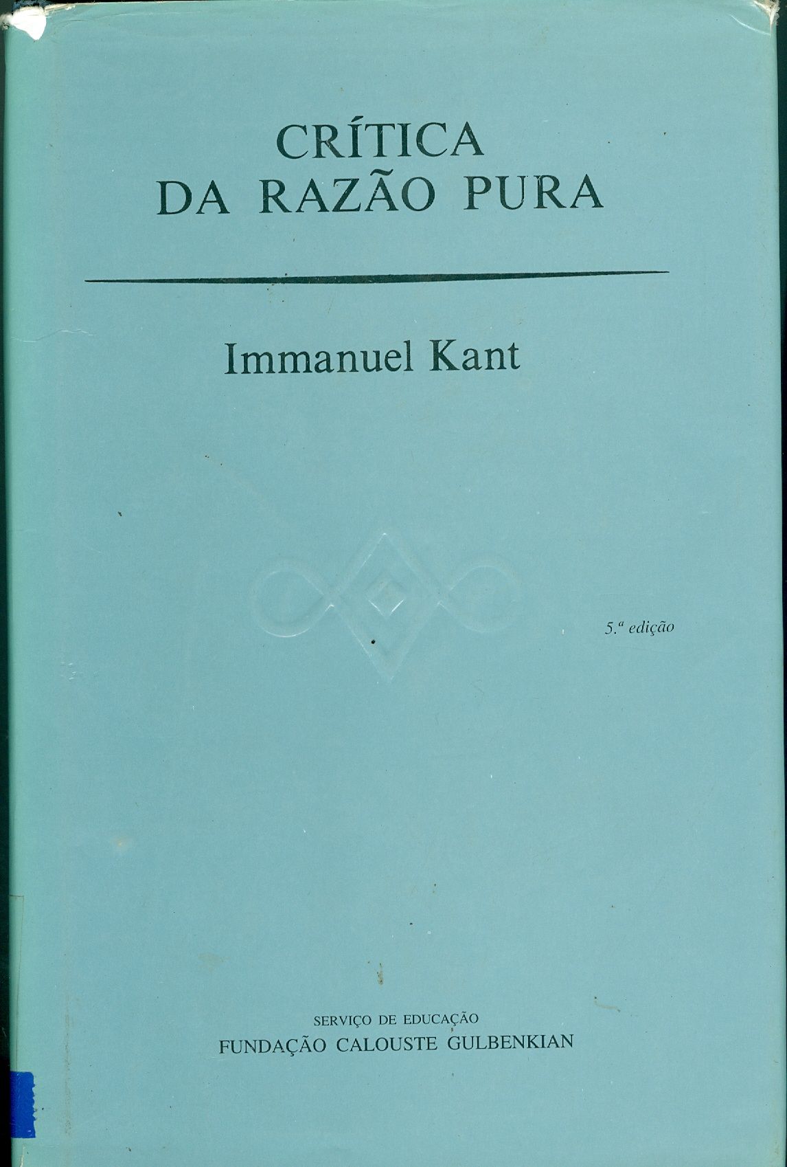 CRÍTICA DA RAZÃO PURA 