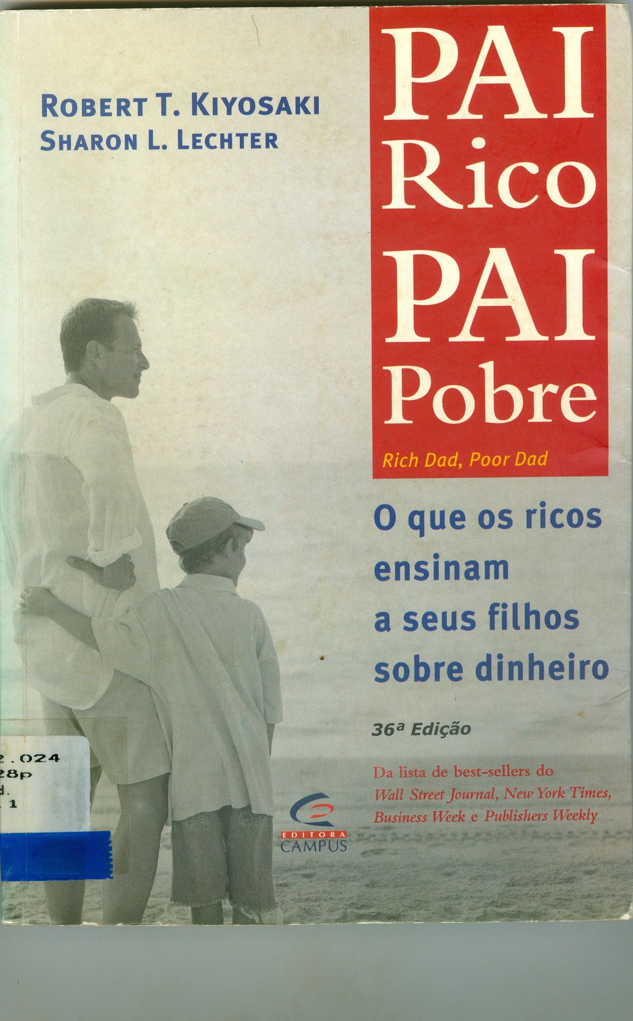 PAI RICO, PAI POBRE: O QUE OS RICOS ENSINAM A SEUS FILHOS SOBRE DINHEIRO