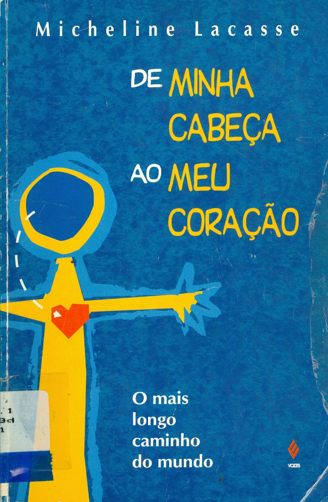 DE MINHA CABEÇA AO MEU CORAÇÃO: O MAIS LONGO CAMINHO DO MUNDO