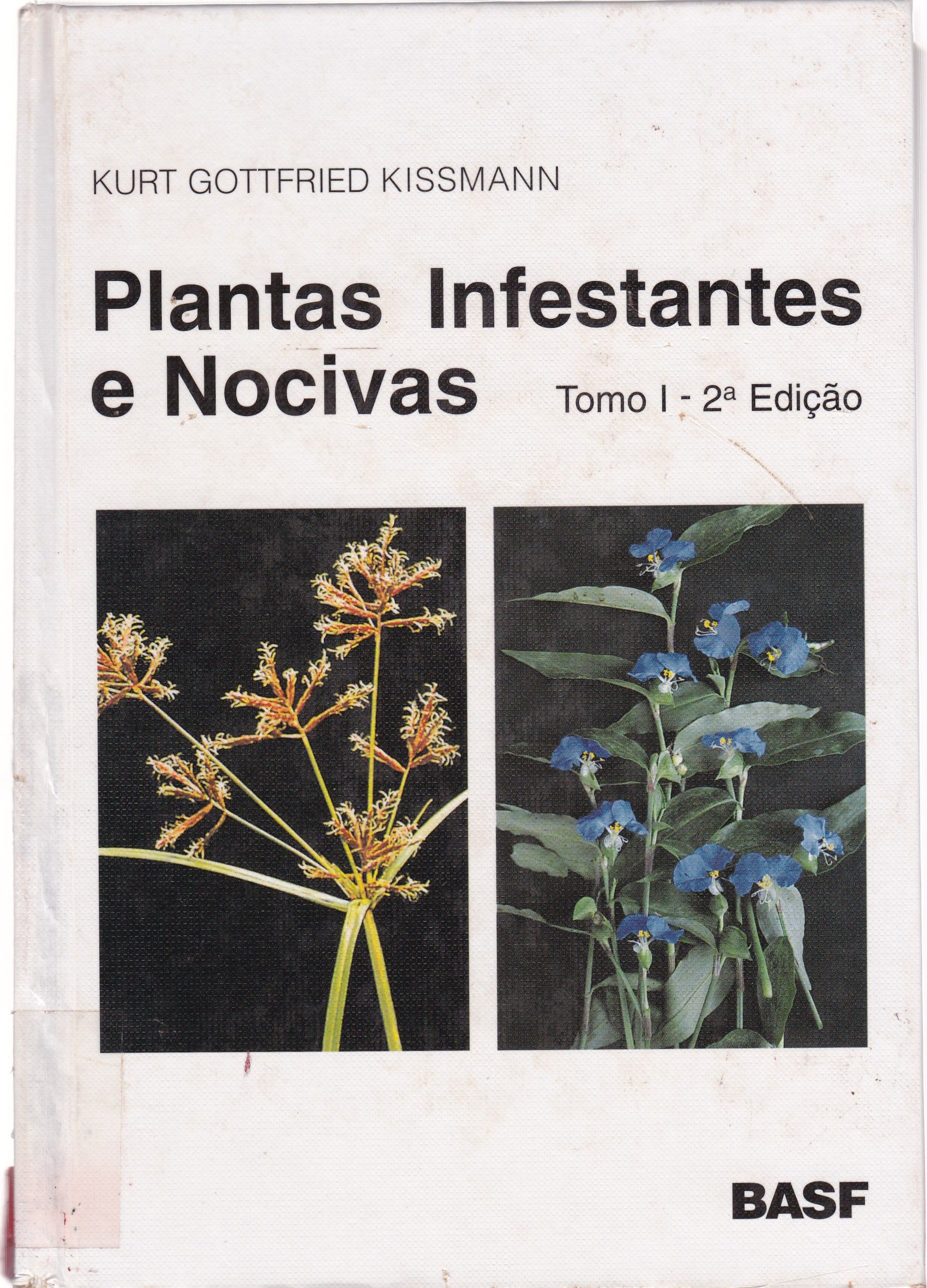 PLANTAS INFESTANTES E NOCIVAS - TOMO 1