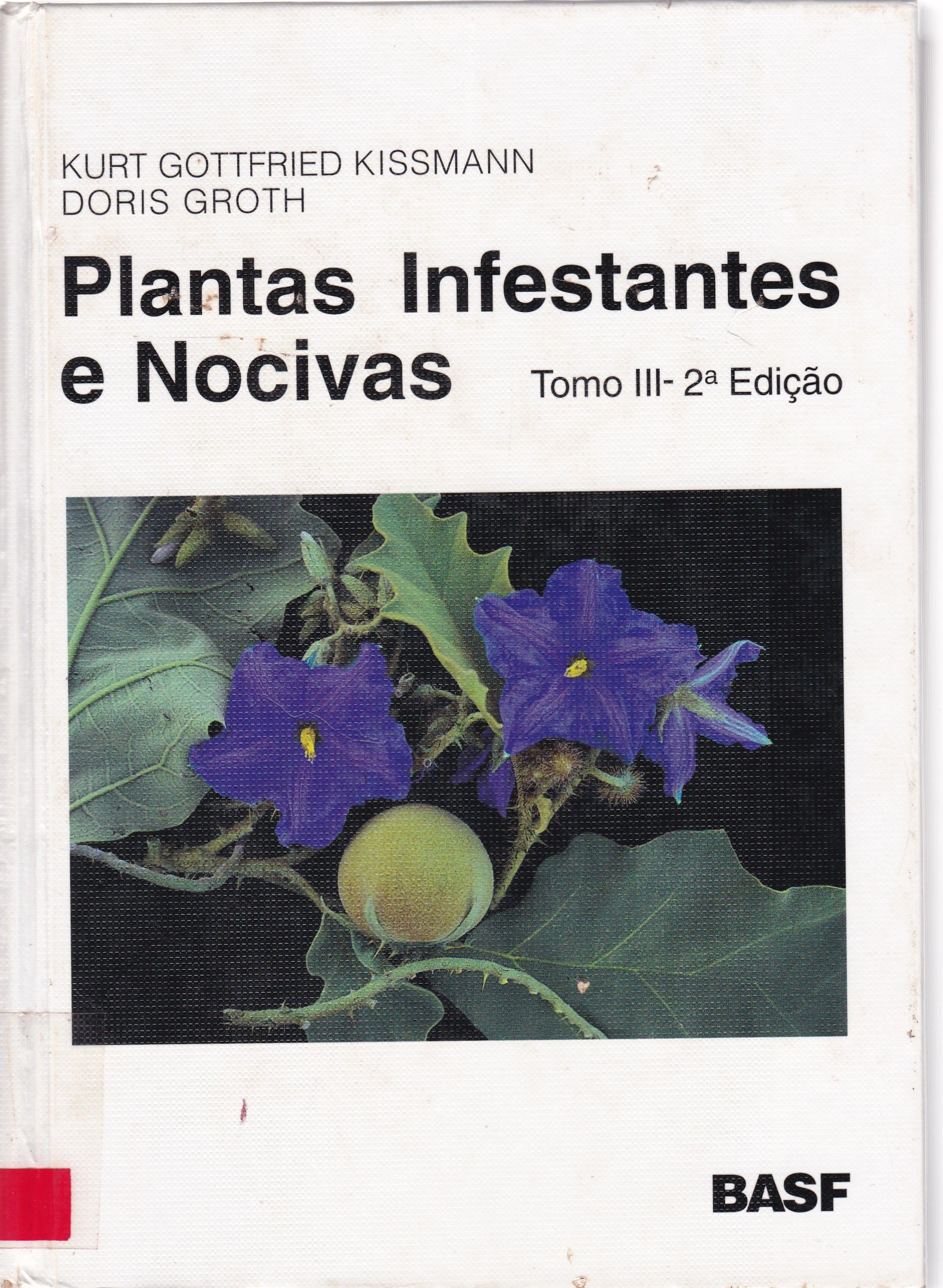 PLANTAS INFESTANTES E NOCIVAS - TOMO 3