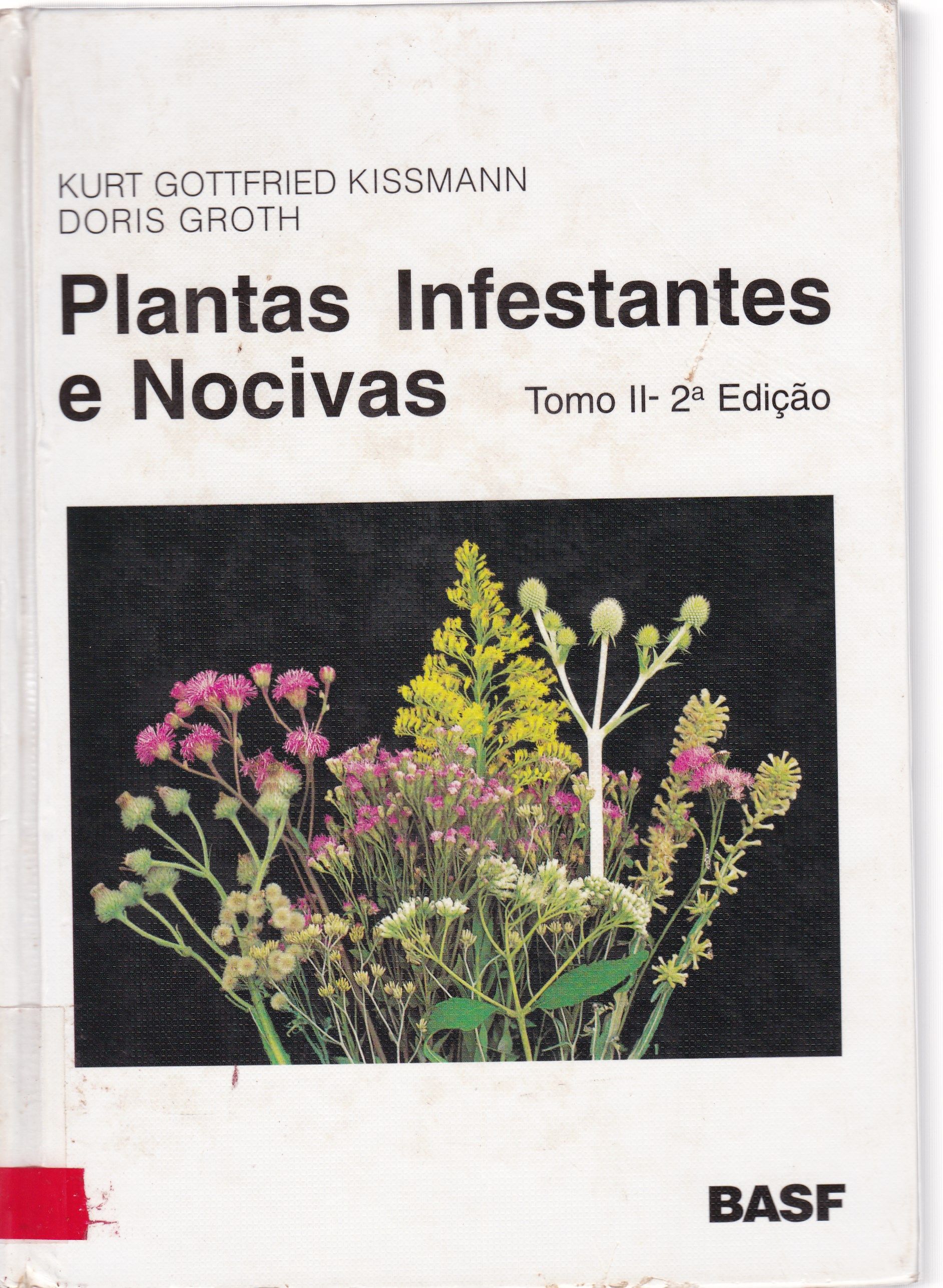 PLANTAS INFESTANTES E NOCIVAS - TOMO 2