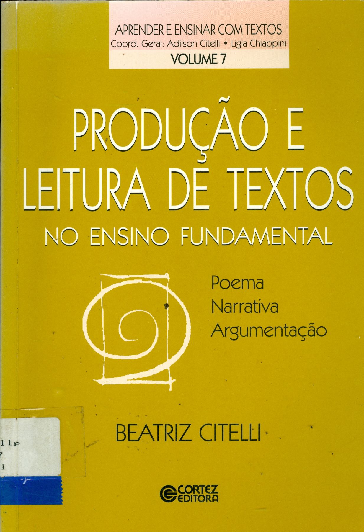PRODUÇÃO E LEITURA DE TEXTOS NO ENSINO FUNDAMENTAL