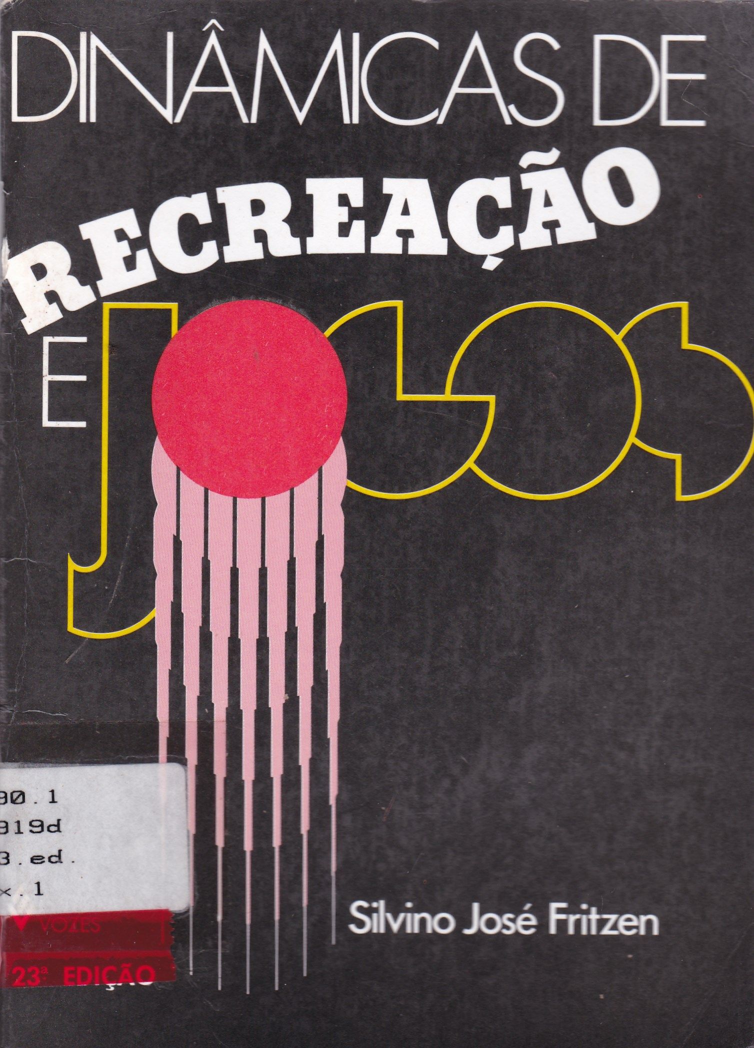 DINÂMICAS DE RECREAÇÃO E JOGOS 