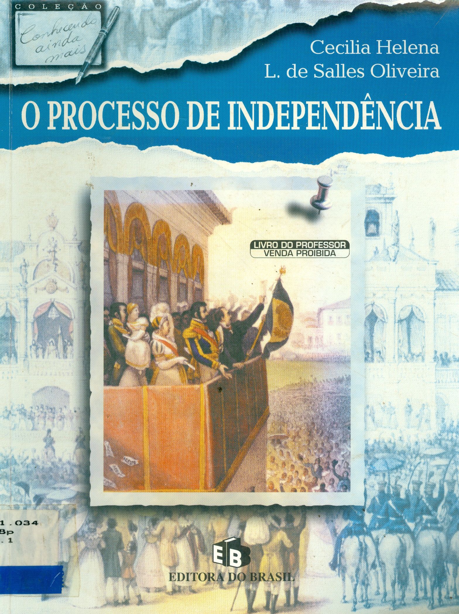 O PROCESSO DE INDEPENDÊNCIA