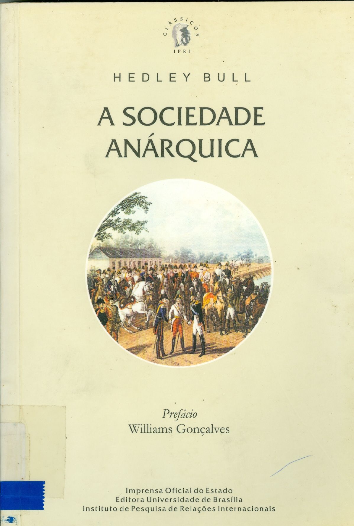 A SOCIEDADE ANÁRQUICA: UM ESTUDO DA ORDEM NA POLÍTICA MUNDIAL