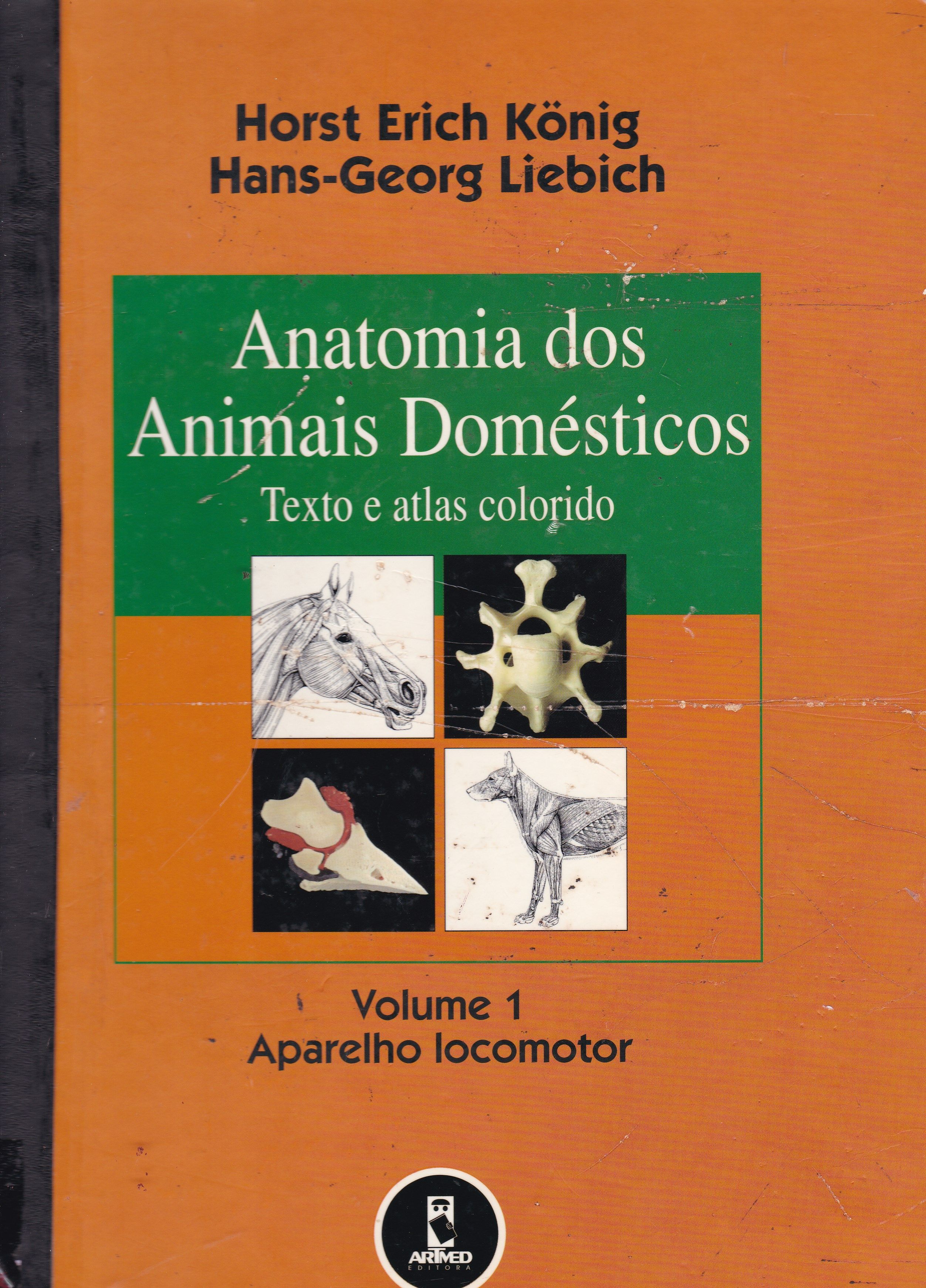 ANATOMIA DOS ANIMAIS DOMÉSTICOS: TEXTO E ATLAS COLORIDO - V. 1: APARELHO LOCOMOTOR