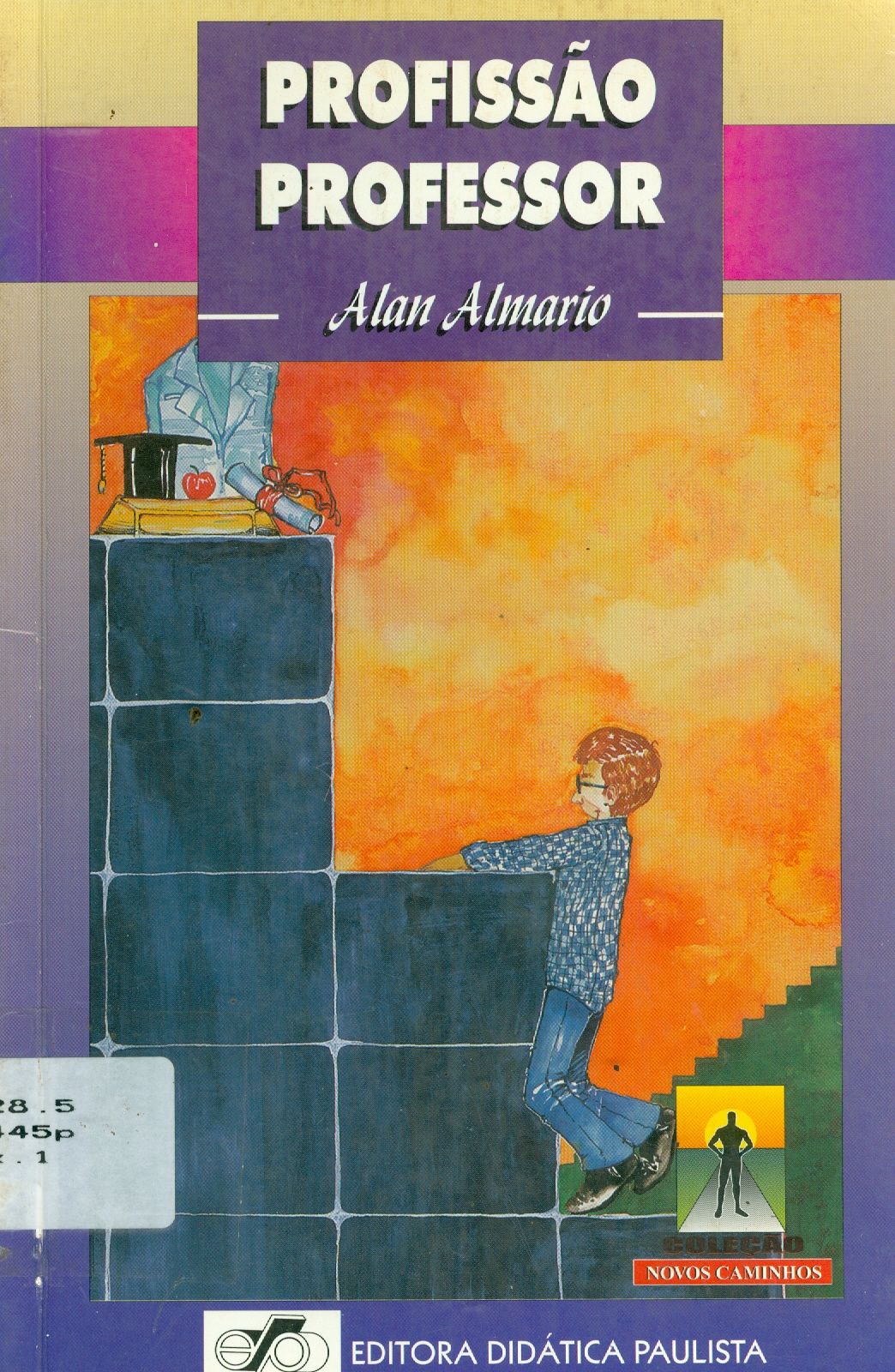 PROFISSÃO PROFESSOR: NOVOS CAMINHOS