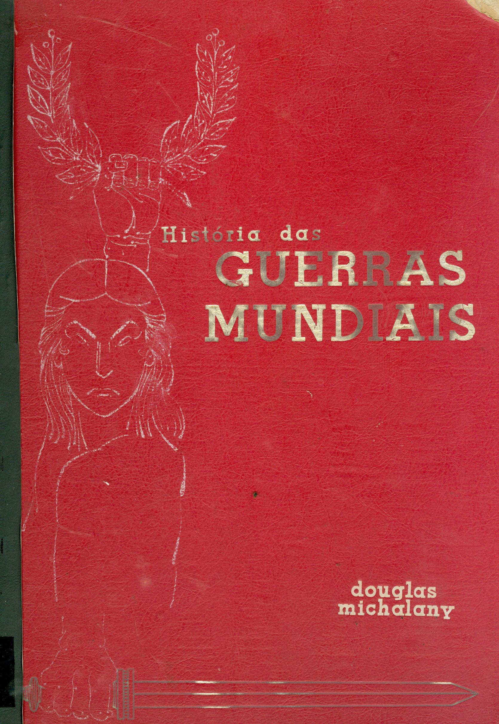 HISTÓRIAS DAS GUERRAS MUNDIAIS