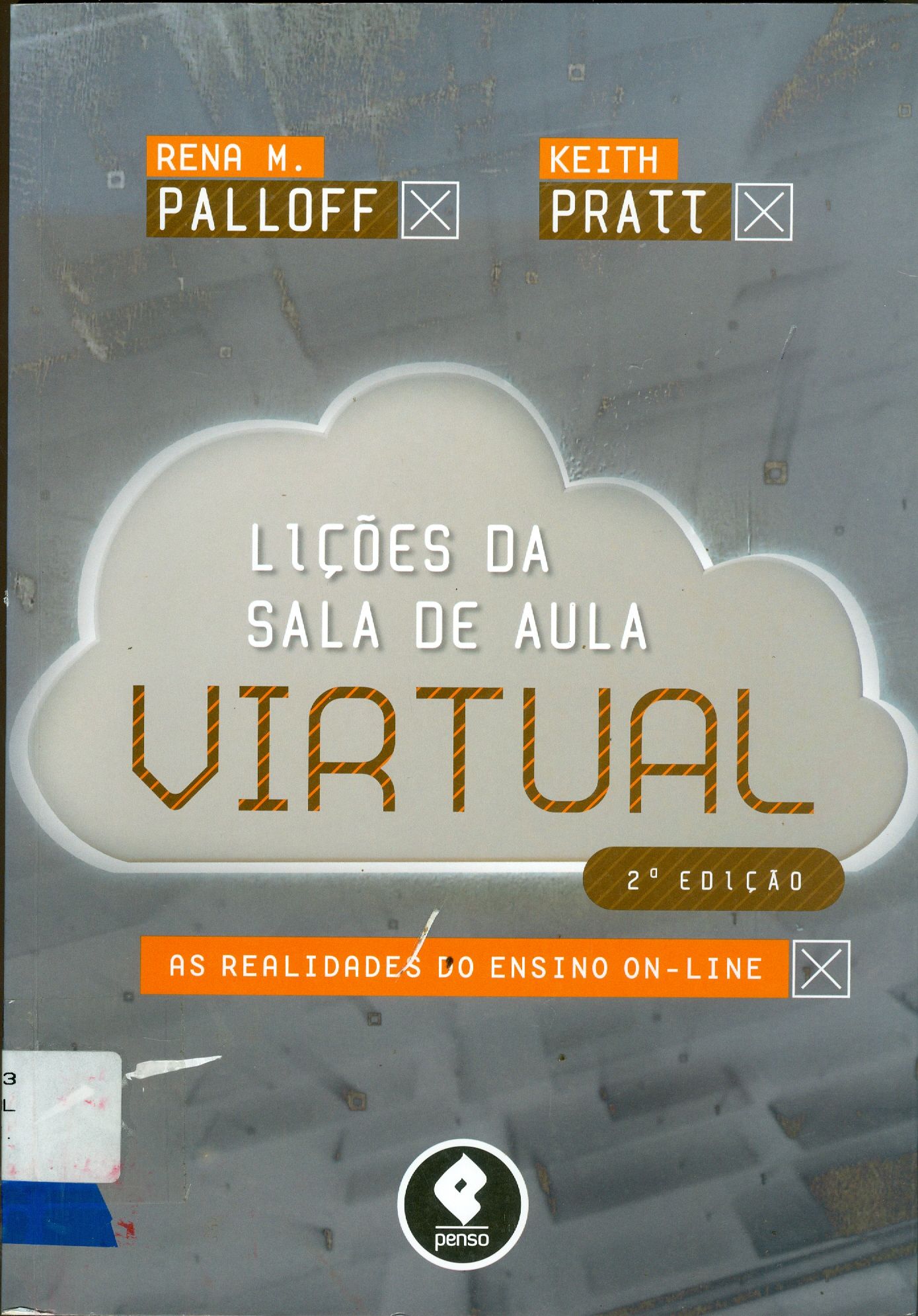 LIÇÕES DA SALA DE AULA VIRTUAL: AS REALIDADES DO ENSINO ON-LINE