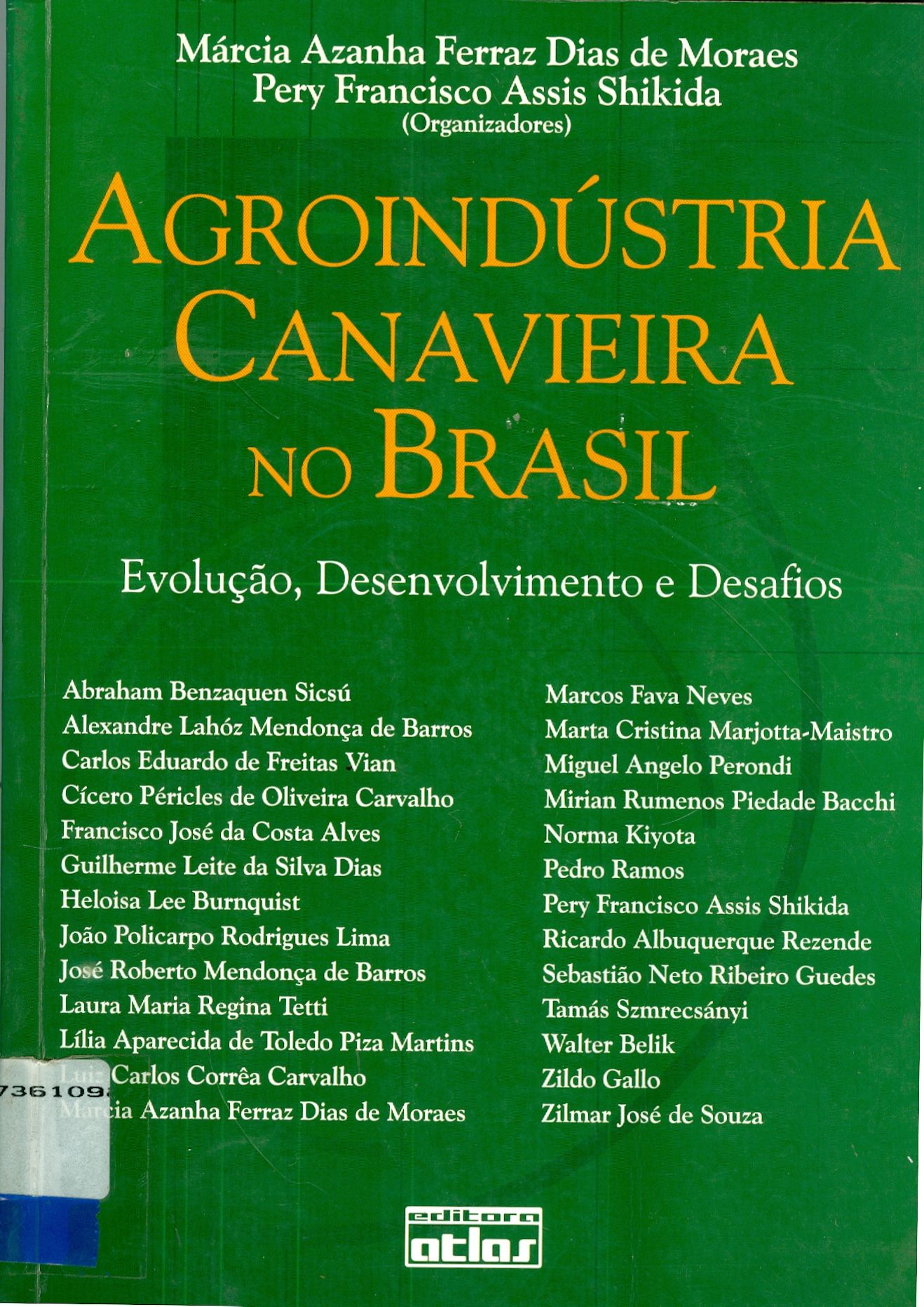 AGROINDÚSTRIA CANAVIEIRA NO BRASIL - EVOLUÇÃO, DESENVOLVIMENTO E DESAFIOS