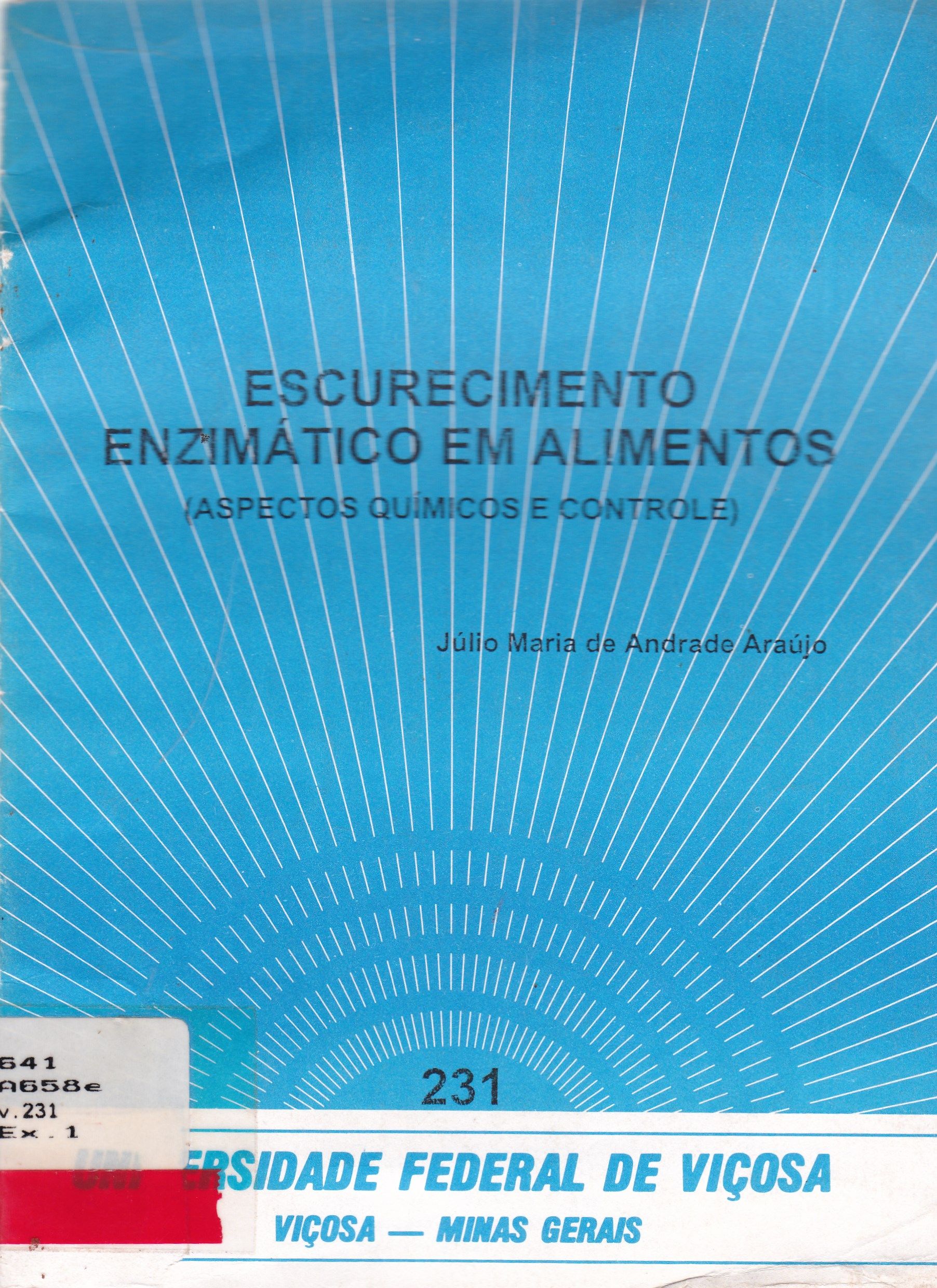 ESCURECIMENTO ENZIMÁTICO EM ALIMENTOS (ASPECTOS QUÍMICOS E CONTROLE)
