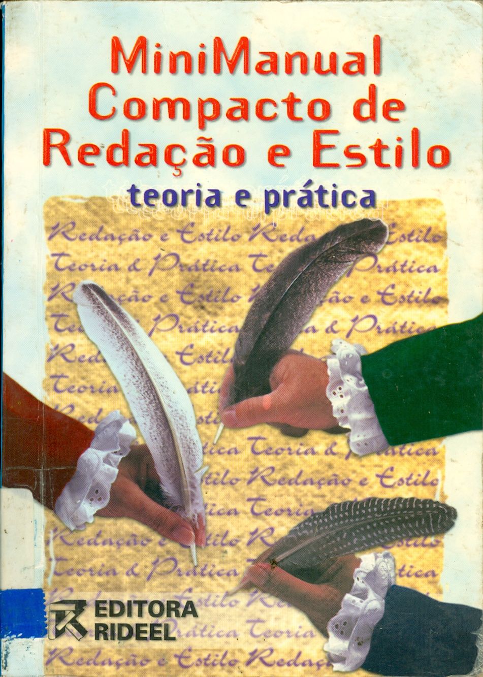 MINIMANUAL COMPACTO DE REDAÇÃO E ESTILO : TEORIA E PRÁTICA