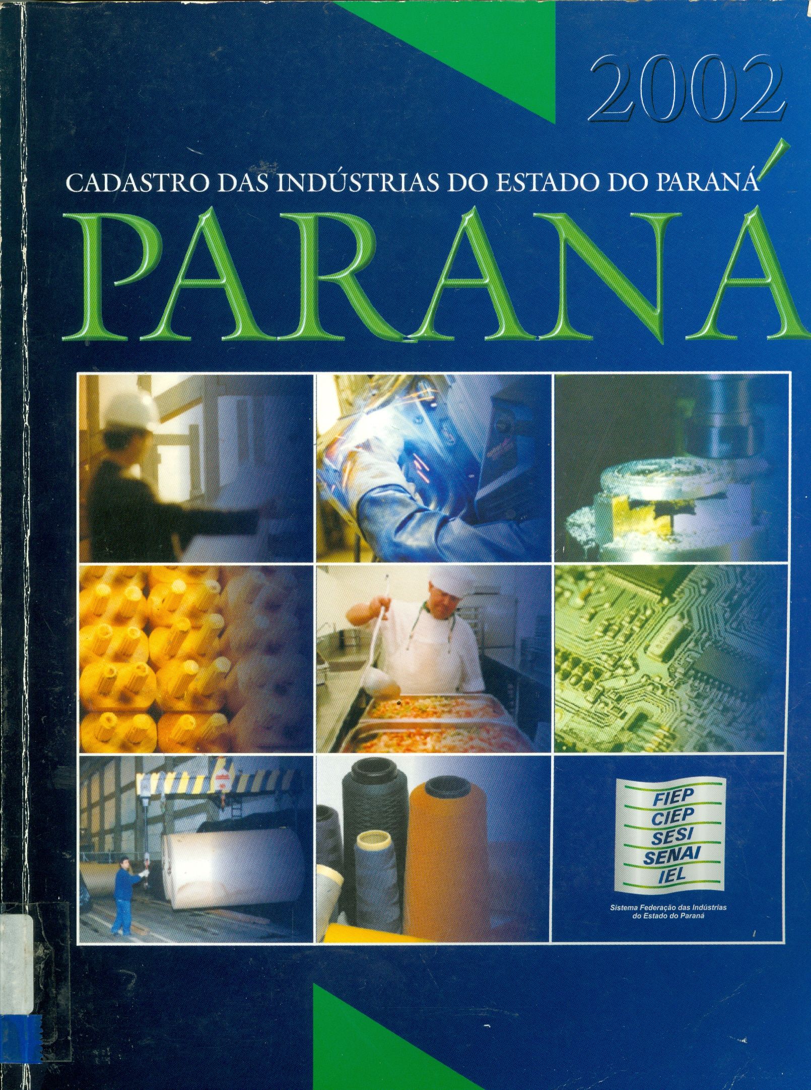 CADASTRO DAS INDÚSTRIAS DO ESTADO DO PARANÁ - 2002