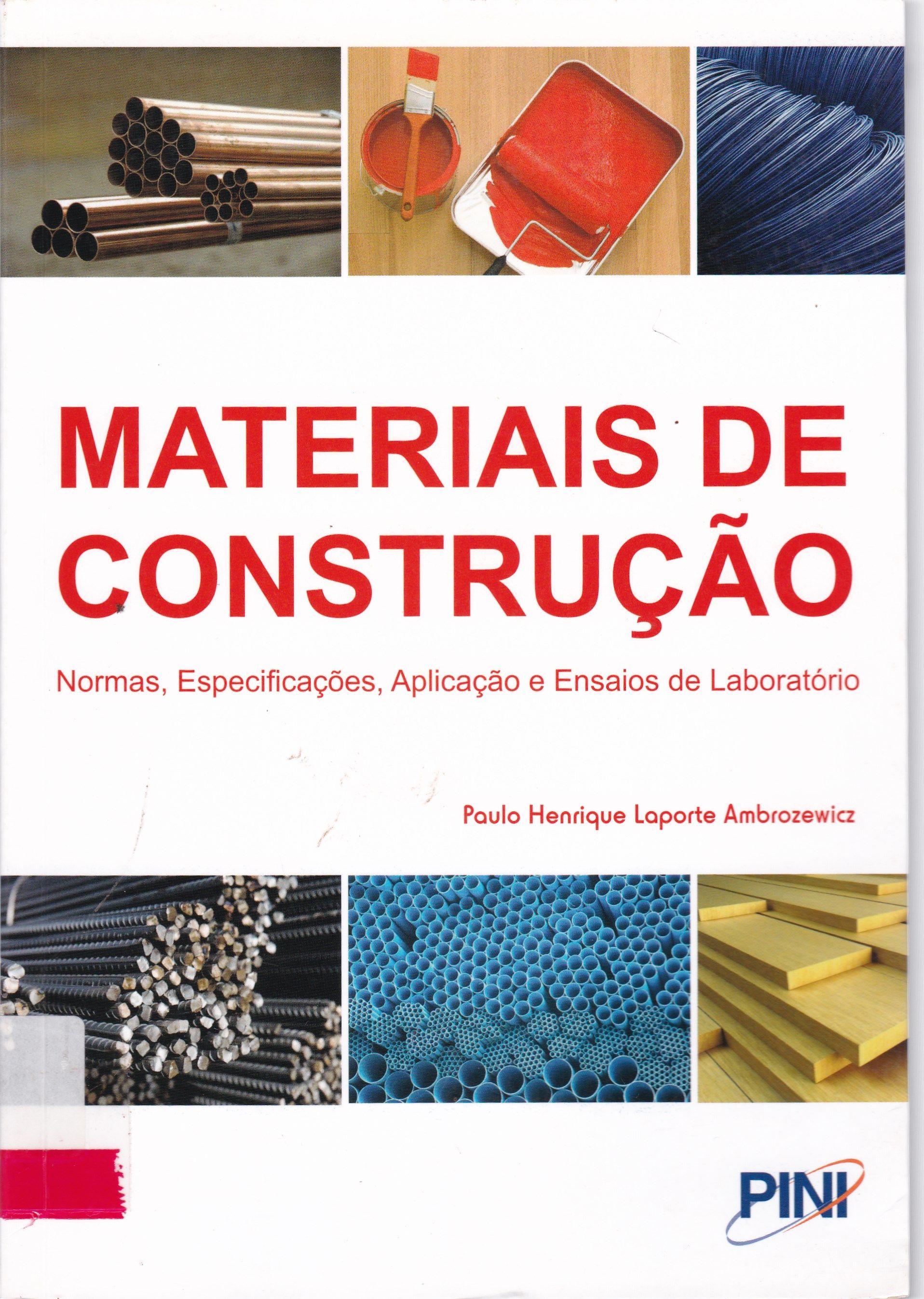 MATERIAIS DE CONSTRUÇÃO : NORMAS, ESPECIFICAÇÕES, APLICAÇÃO E ENSAIOS DE LABORATÓRIO