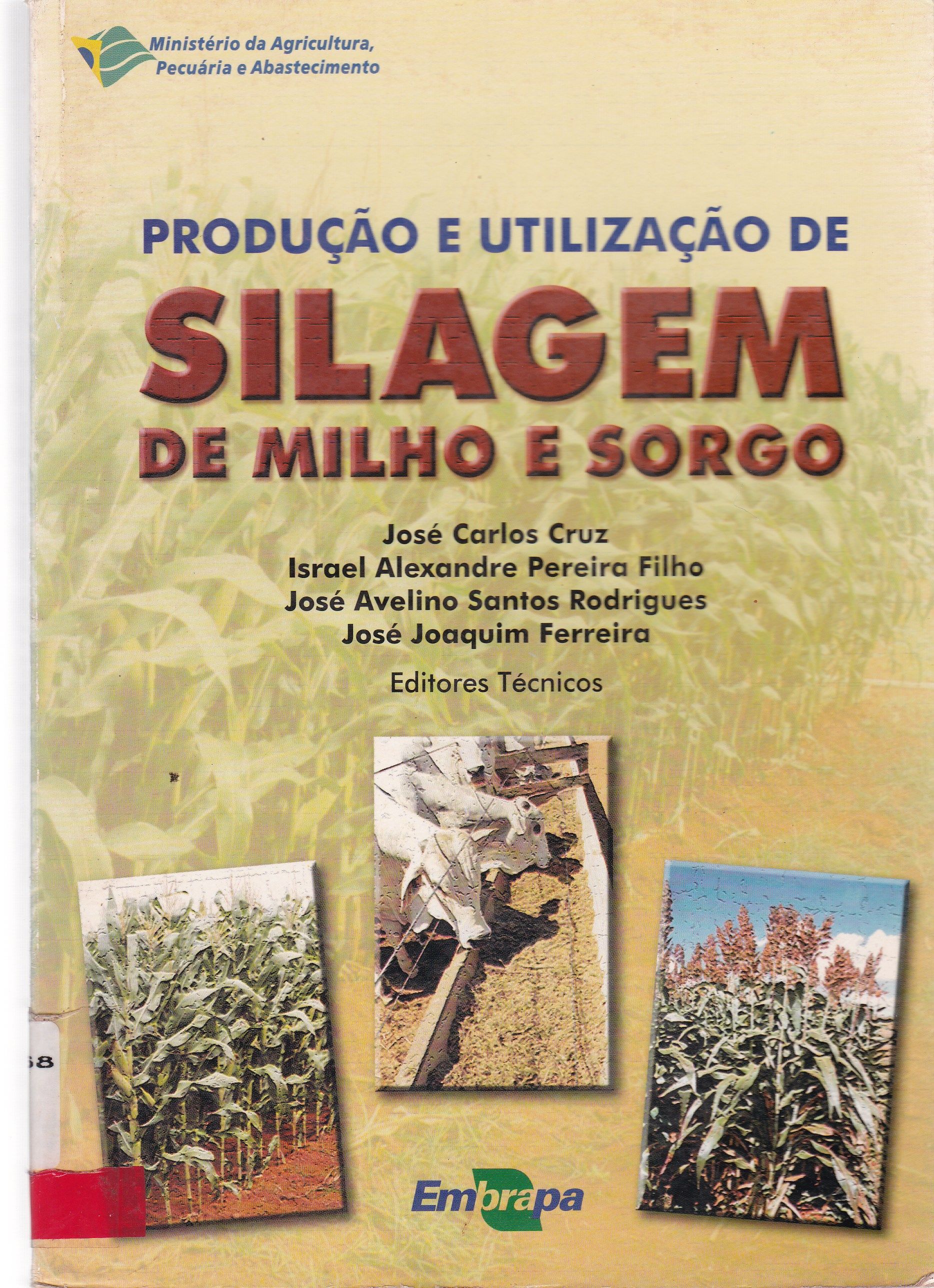 PRODUÇÃO E UTILIZAÇÃO DE SILAGEM DE MILHO E SORGO