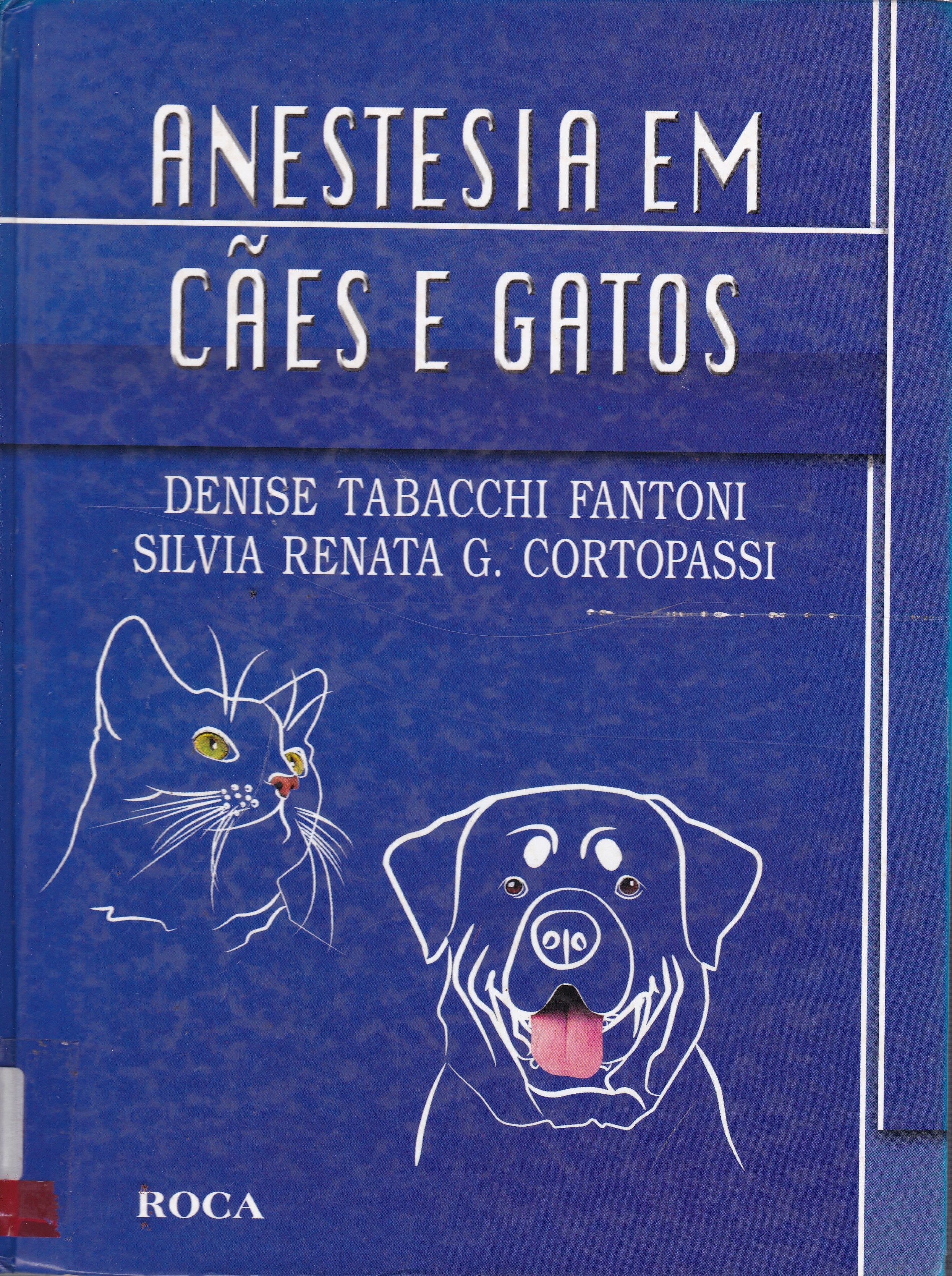ANESTESIA EM CÃES E GATOS