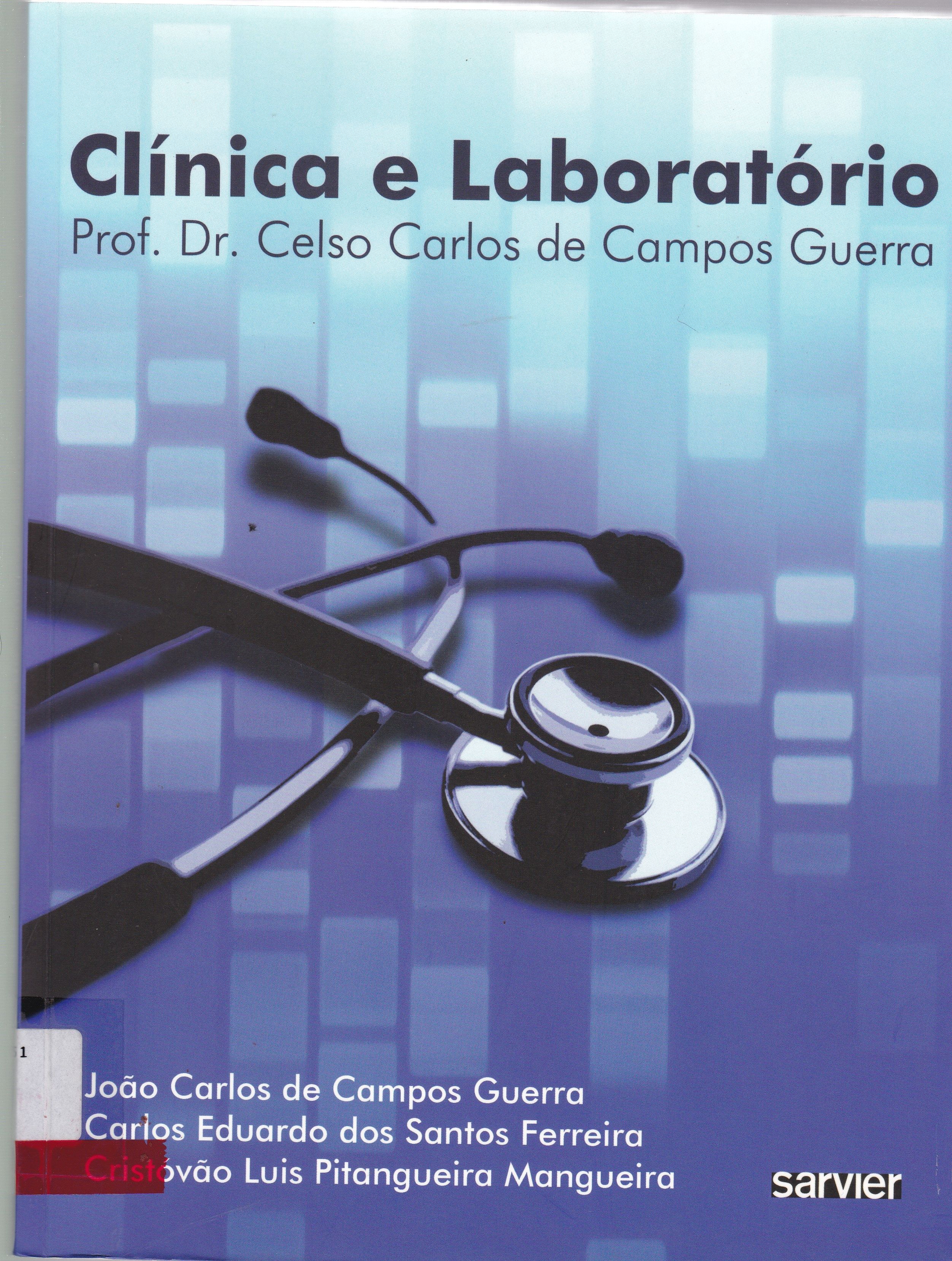 CLÍNICA E LABORATÓRIO : PROF. DR. CELSO CARLOS DE CAMPOS GUERRA