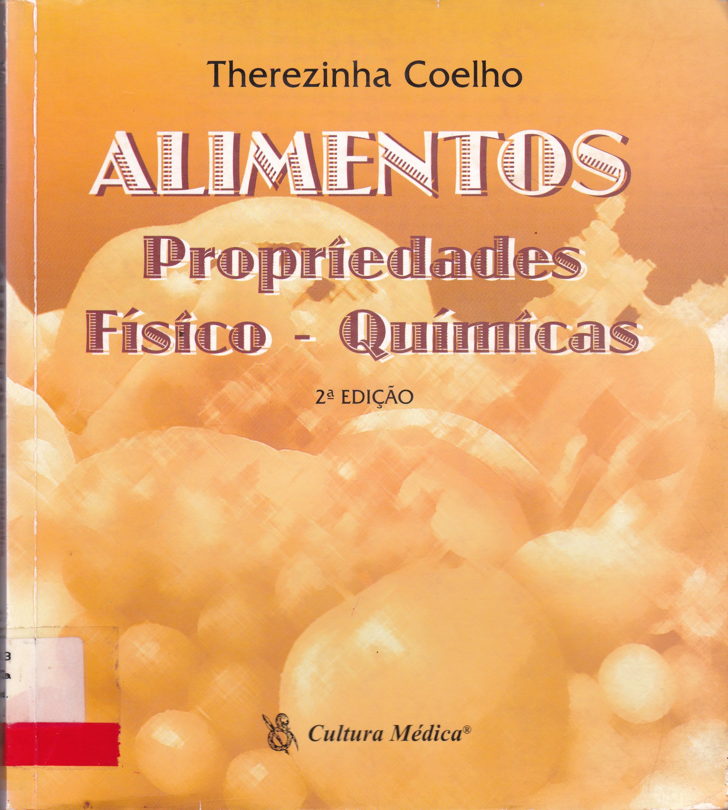 ALIMENTOS : PROPRIEDADES FÍSICO - QUÍMICAS 