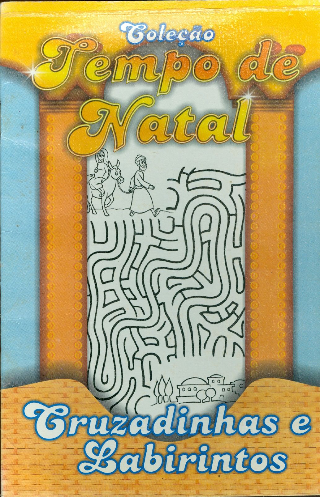 CRUZADINHAS E LABIRINTOS