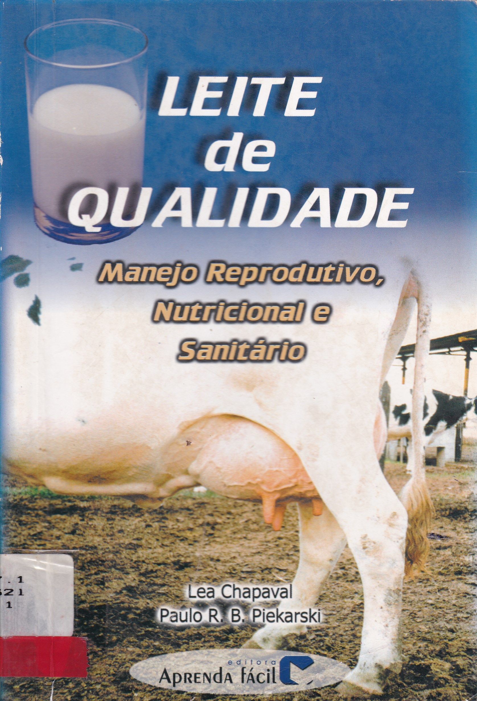 LEITE DE QUALIDADE: MANEJO REPRODUTIVO, NUTRICIONAL E SANITÁRIO